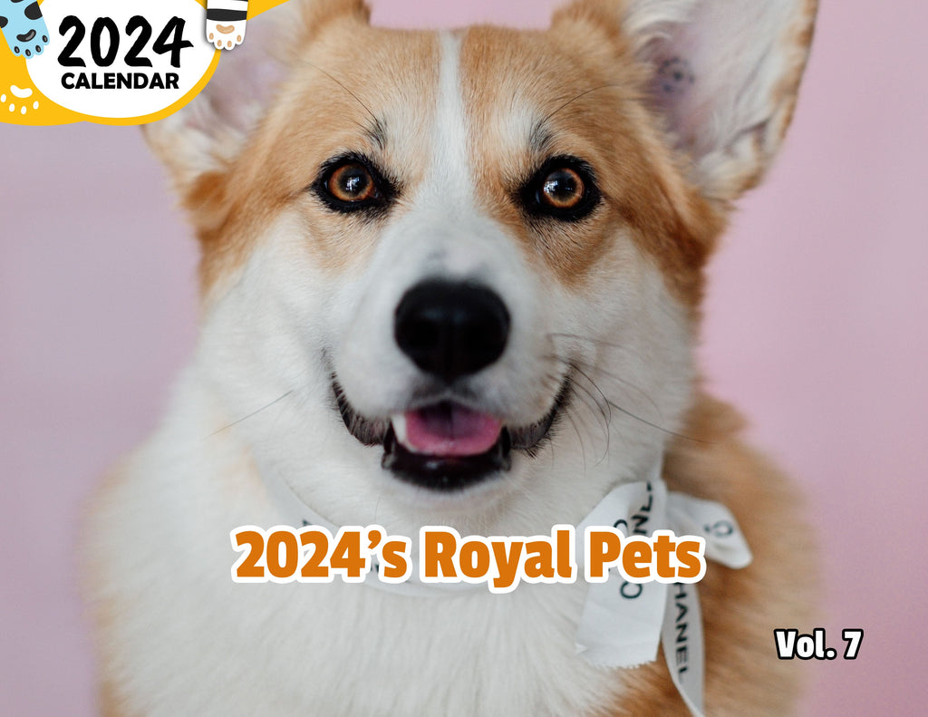 2024's Royal Pets Volume Seven: 2024 Wall Calendar (Published)