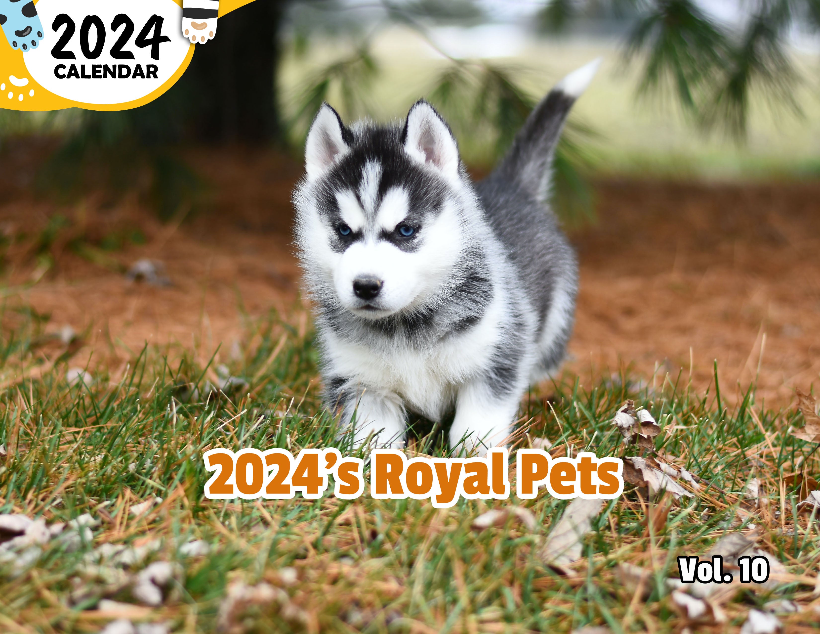 2024's Royal Pets Volume Ten: 2024 Wall Calendar (Published)