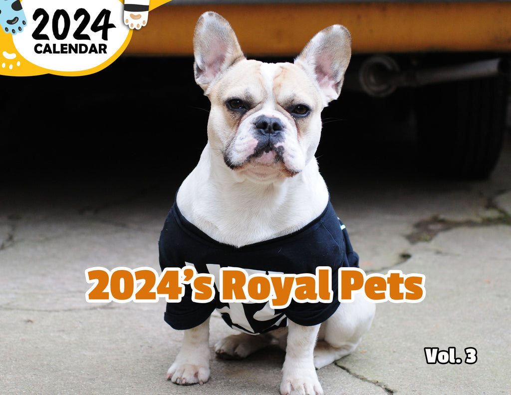 2024's Royal Pets Volume Three: 2024 Wall Calendar (Published)