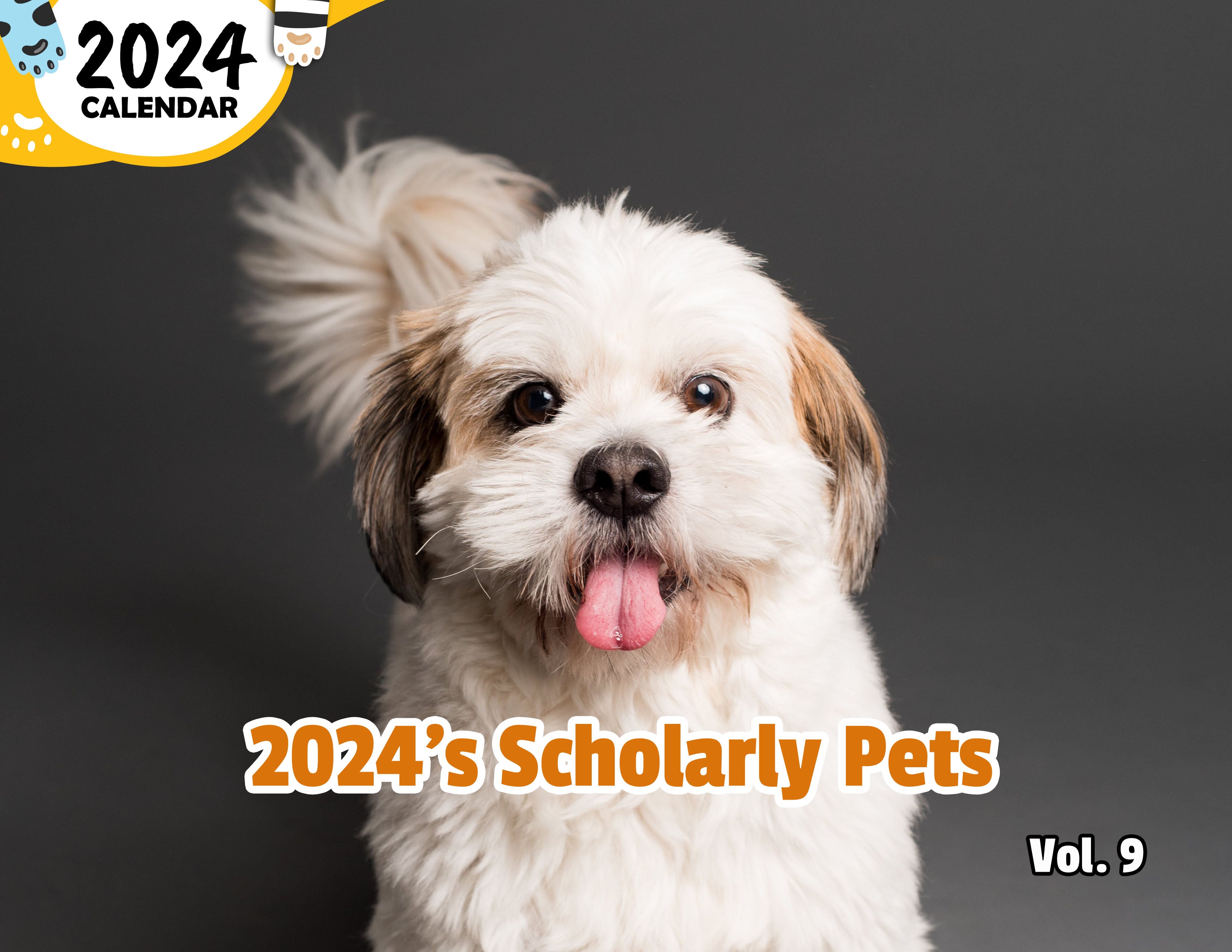 2024's Scholarly Pets Volume Nine: 2024 Wall Calendar (Published)