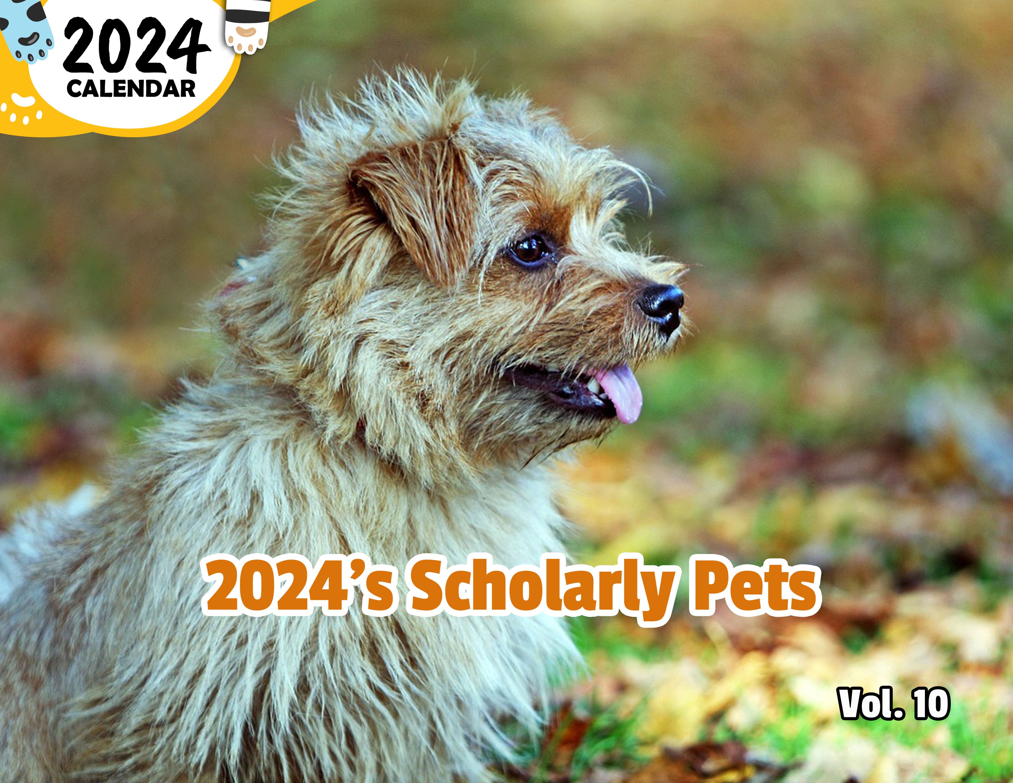 2024's Scholarly Pets Volume Ten: 2024 Wall Calendar (Published)