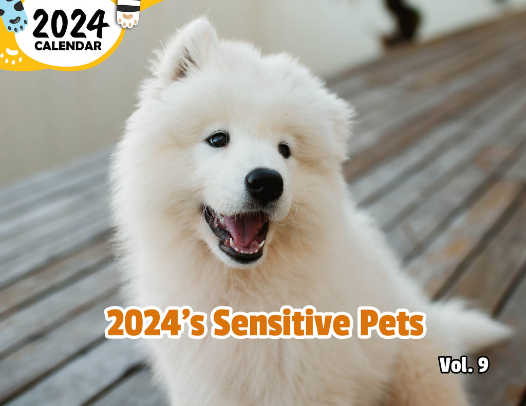 2024's Sensitive Pets Volume Nine: 2024 Wall Calendar (Published)
