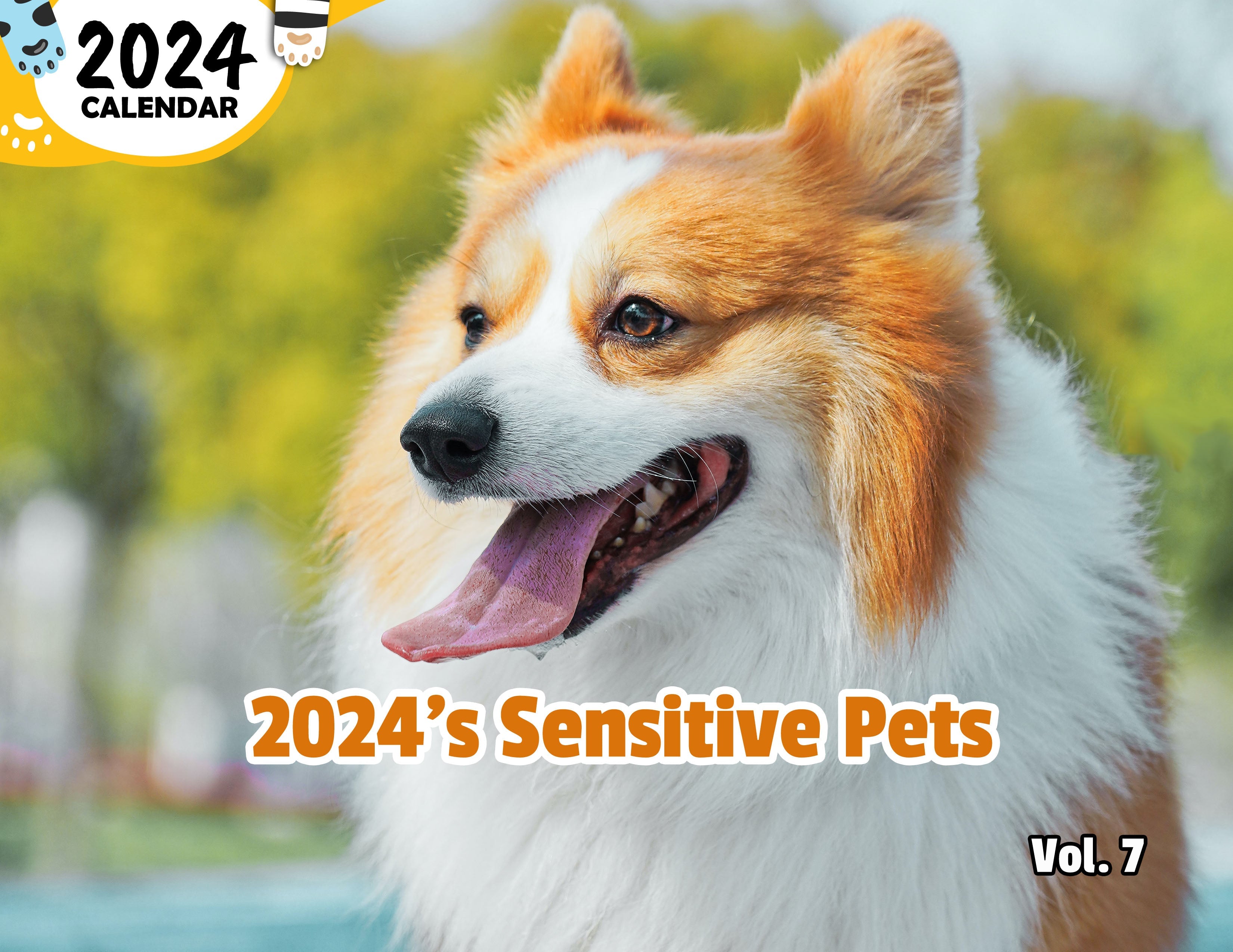 2024's Sensitive Pets Volume Seven: 2024 Wall Calendar (Published)
