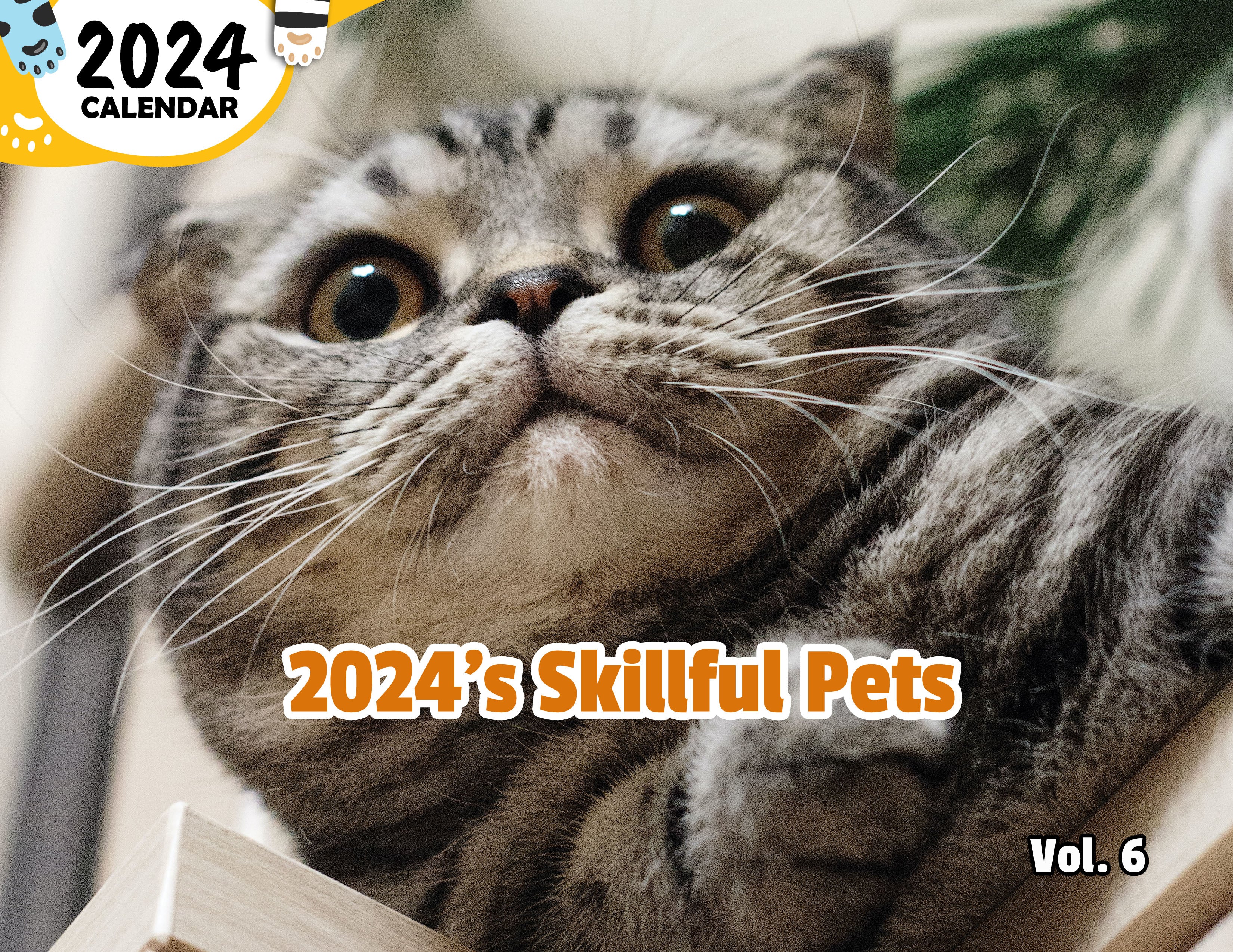 2024's Skillful Pets Volume Six: 2024 Wall Calendar (Published)