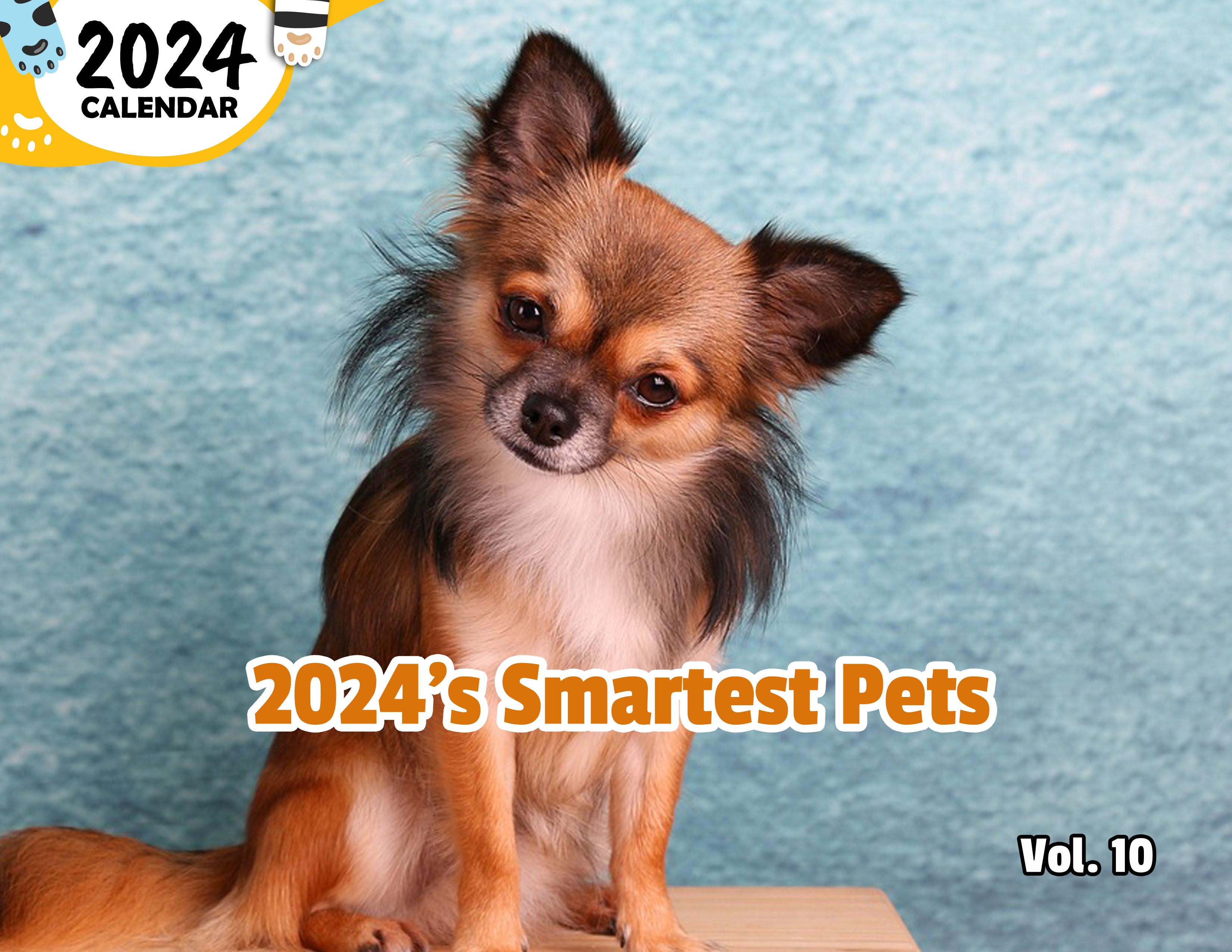 2024's Smartest Pets Volume Ten: 2024 Wall Calendar (Published)