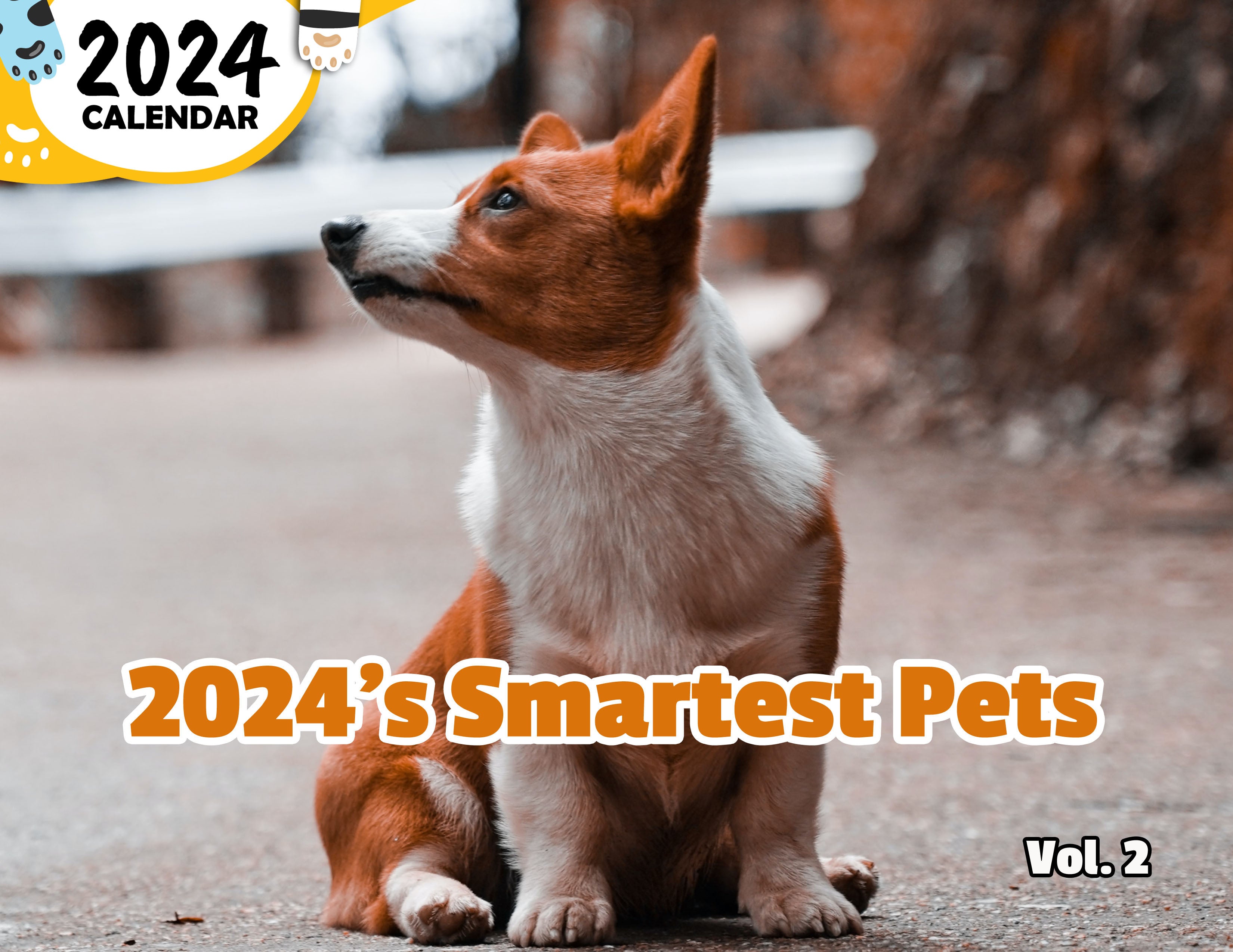 2024's Smartest Pets Volume Two: 2024 Wall Calendar (Published)