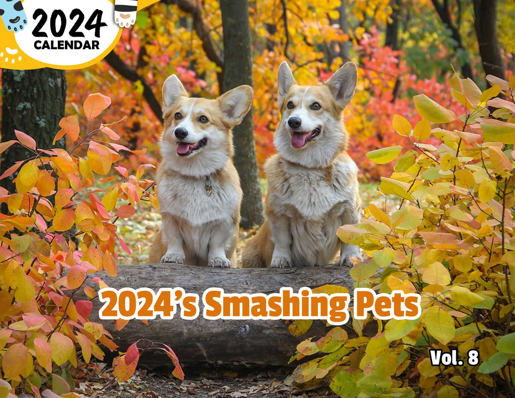 2024's Smashing Pets Volume Eight: 2024 Wall Calendar (Published)