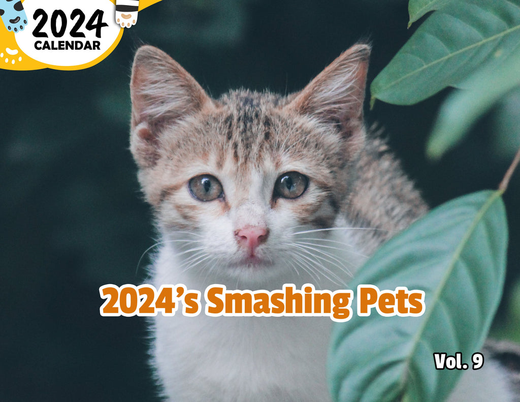 2024's Smashing Pets Volume Nine: 2024 Wall Calendar (Published)