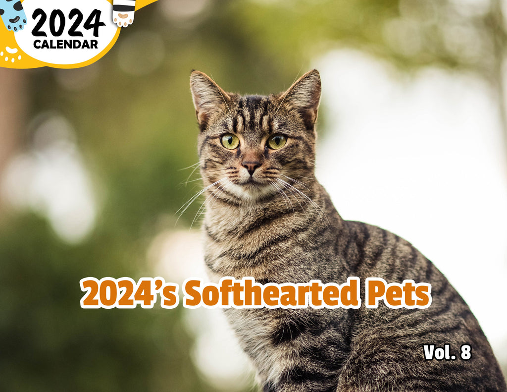 2024's Softhearted Pets Volume Eight: 2024 Wall Calendar (Published)