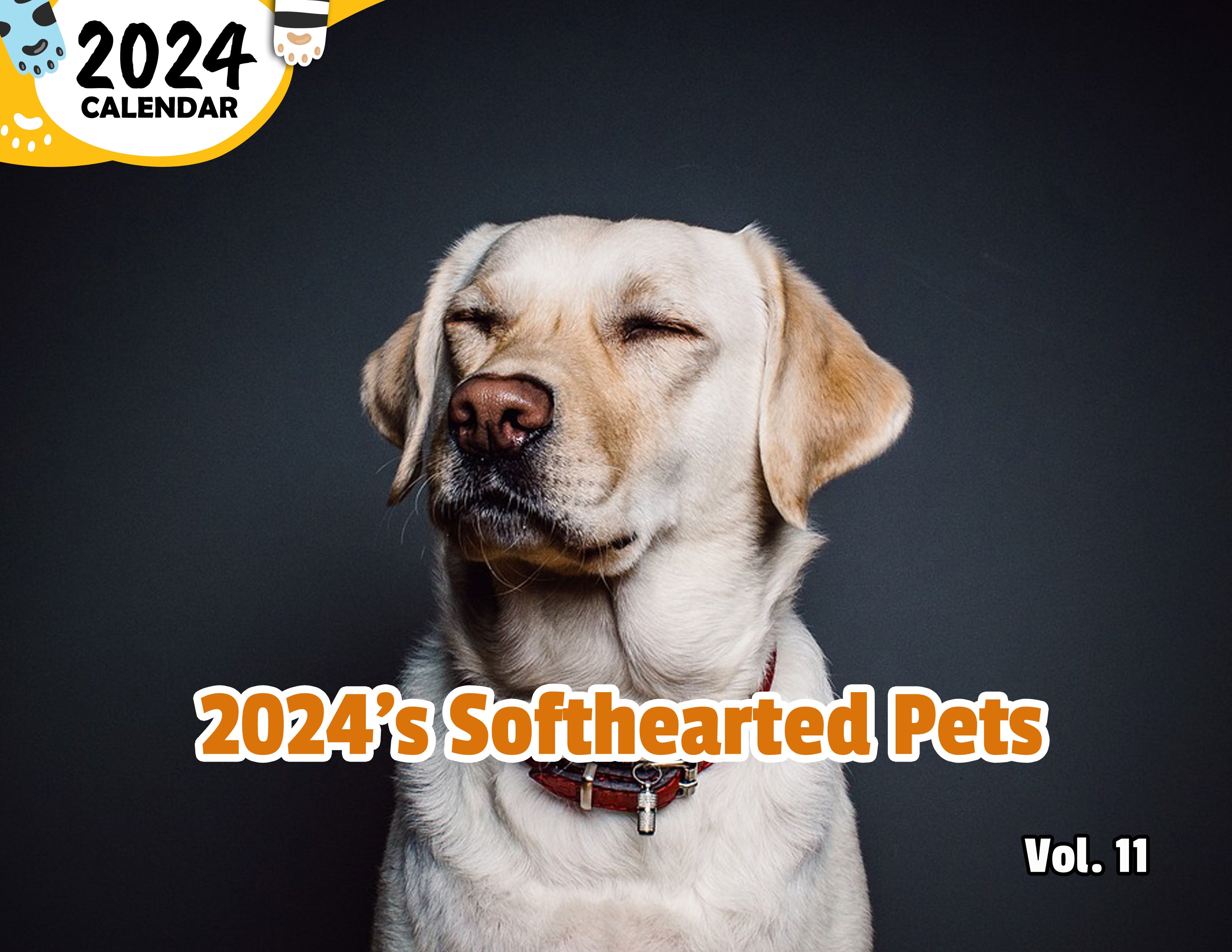 2024's Softhearted Pets Volume Eleven: 2024 Wall Calendar (Published)