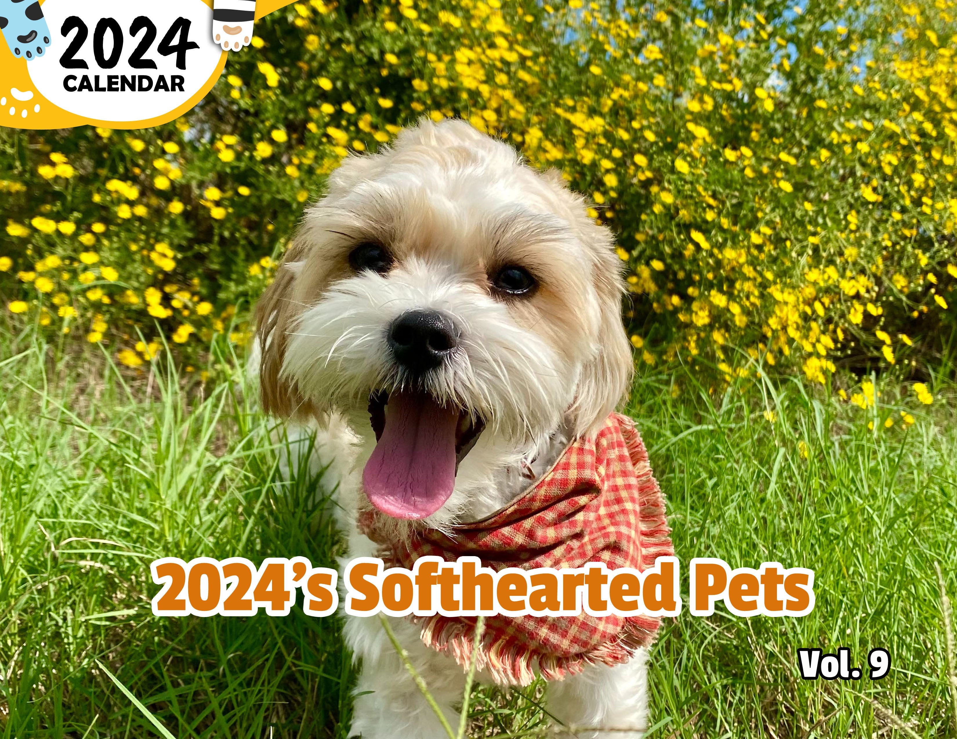 2024's Softhearted Pets Volume Nine: 2024 Wall Calendar (Published)