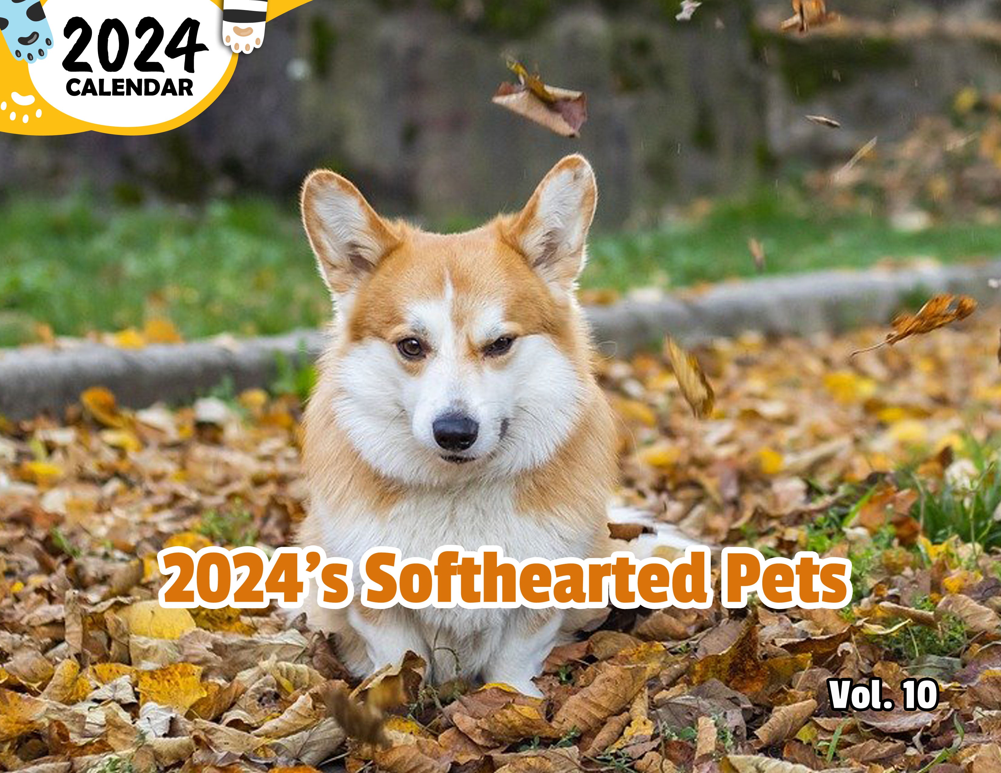 2024's Softhearted Pets Volume Ten: 2024 Wall Calendar (Published)