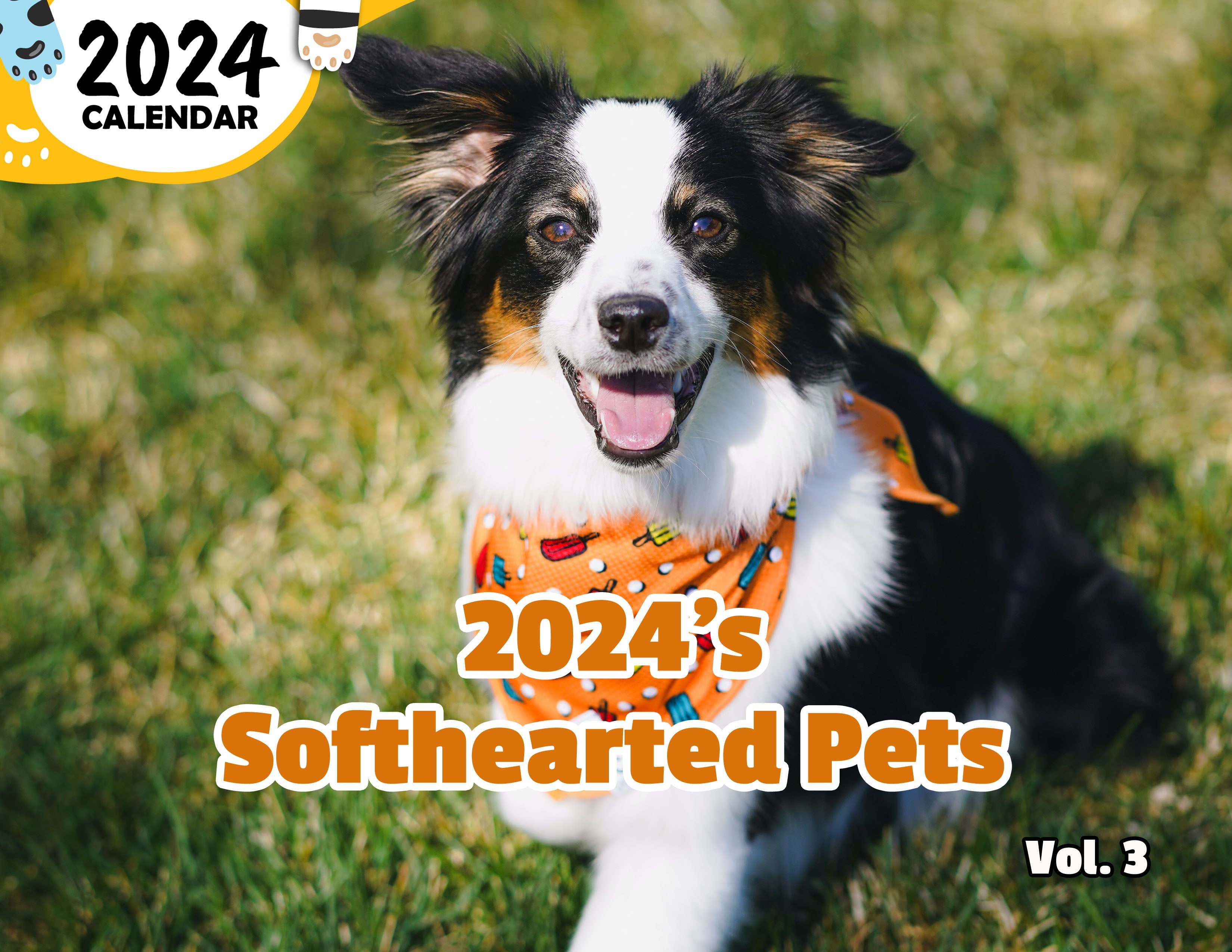 2024's Softhearted Pets Volume Three: 2024 Wall Calendar (Published)
