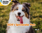 2024's Spectacular Pets Volume Eight: 2024 Wall Calendar (Published)