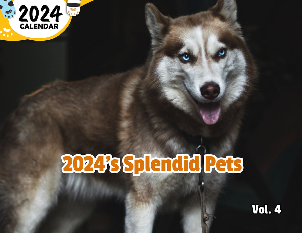 2024's Splendid Pets Volume Four: 2024 Wall Calendar (Published)