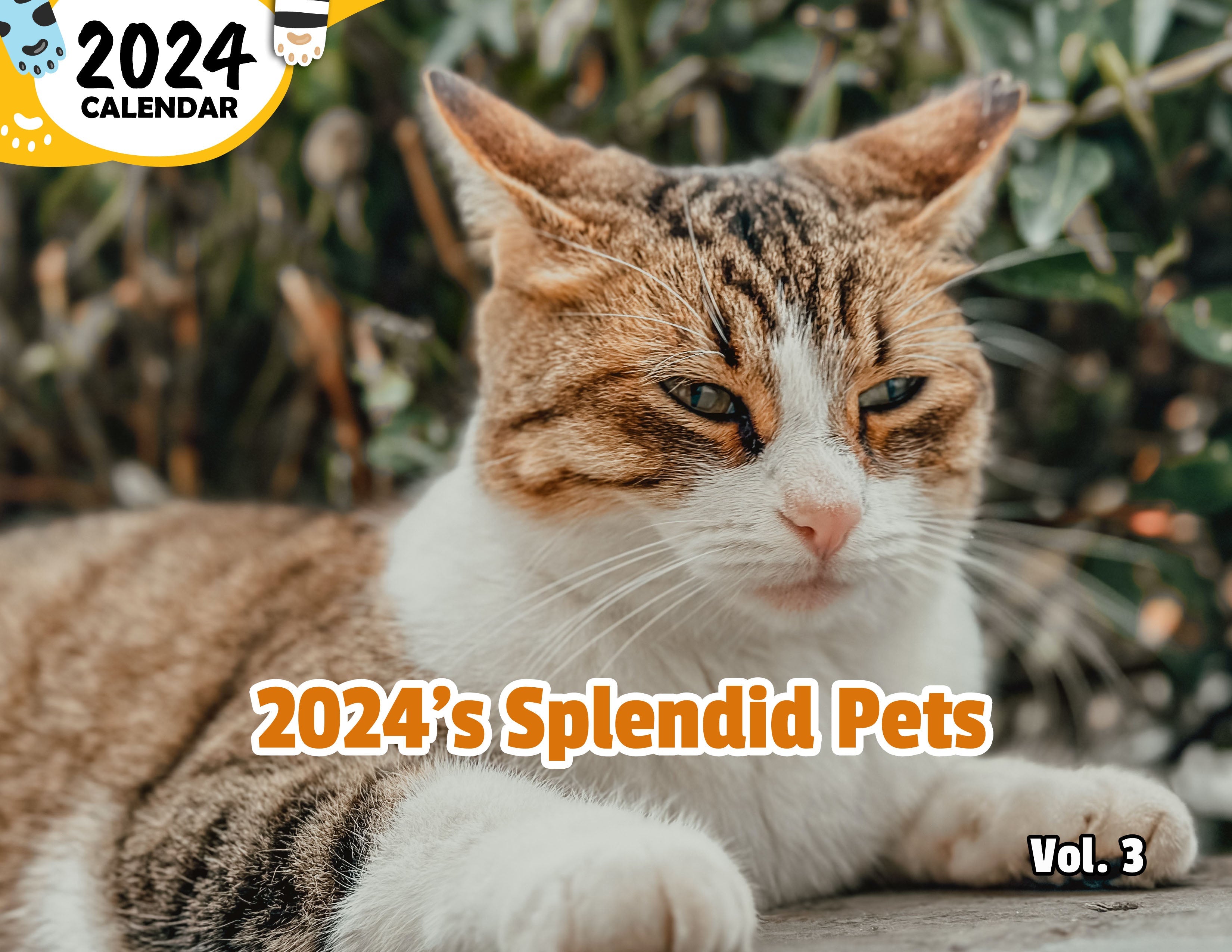 2024's Splendid Pets Volume Three: 2024 Wall Calendar (Published)