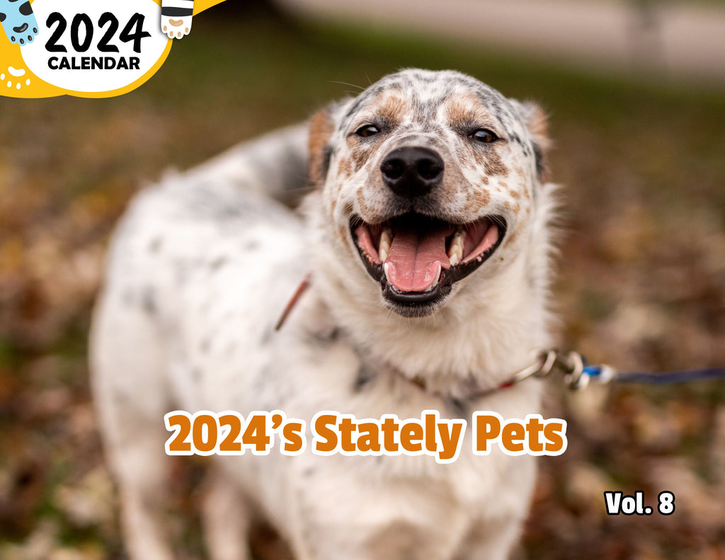 2024's Stately Pets Volume Eight: 2024 Wall Calendar (Published)