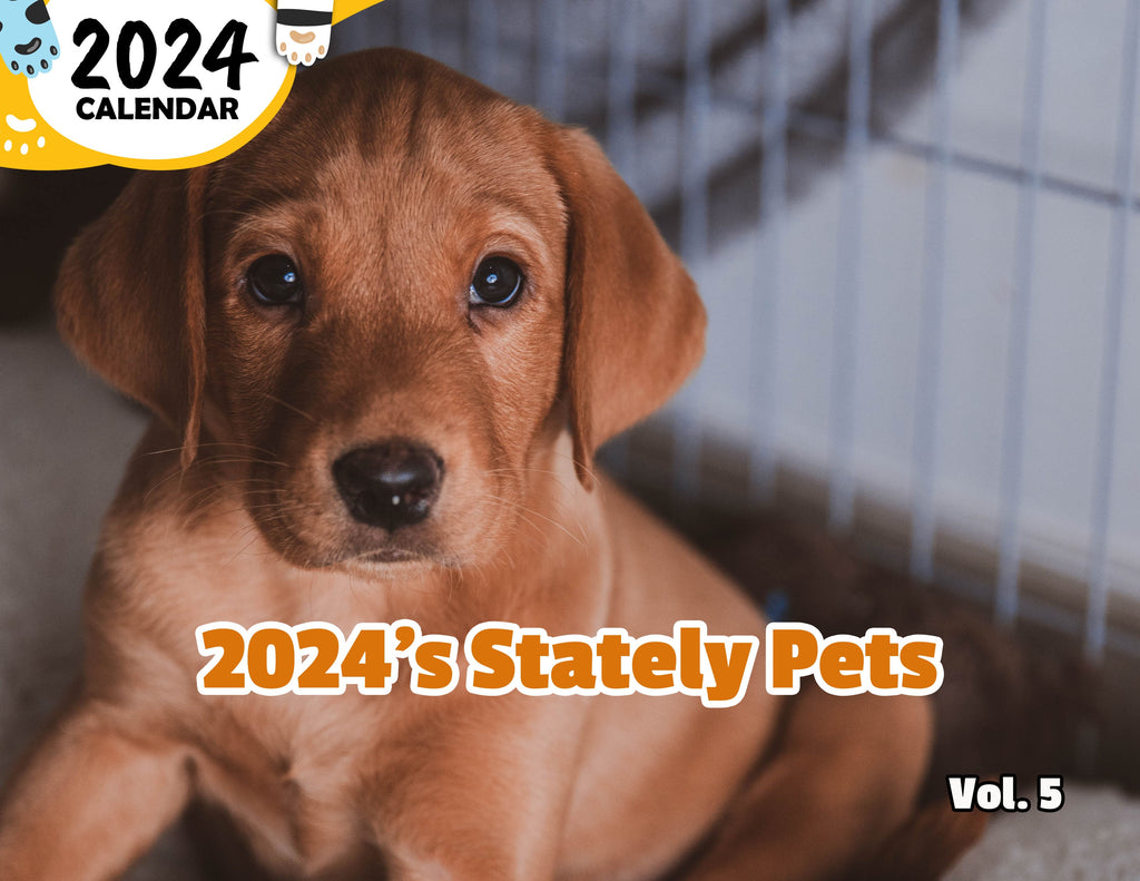 2024's Stately Pets Volume Five: 2024 Wall Calendar (Published)