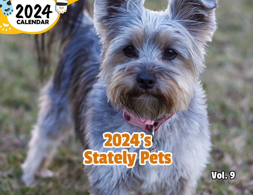 2024's Stately Pets Volume Nine: 2024 Wall Calendar (Published)