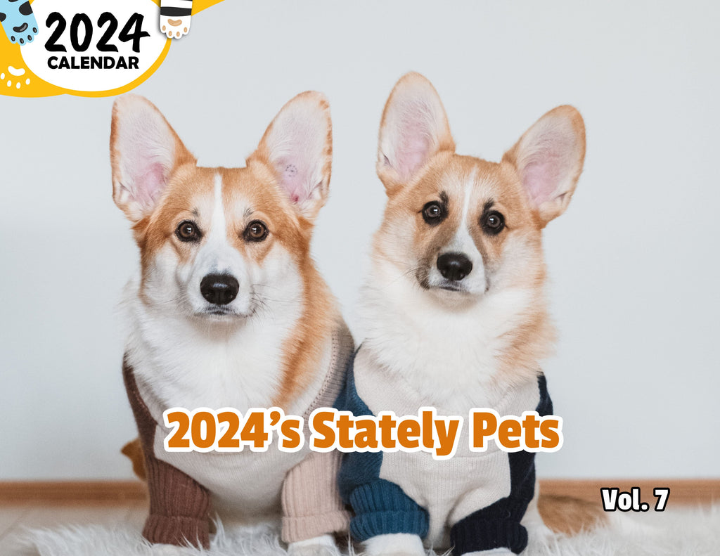 2024's Stately Pets Volume Seven: 2024 Wall Calendar (Published)