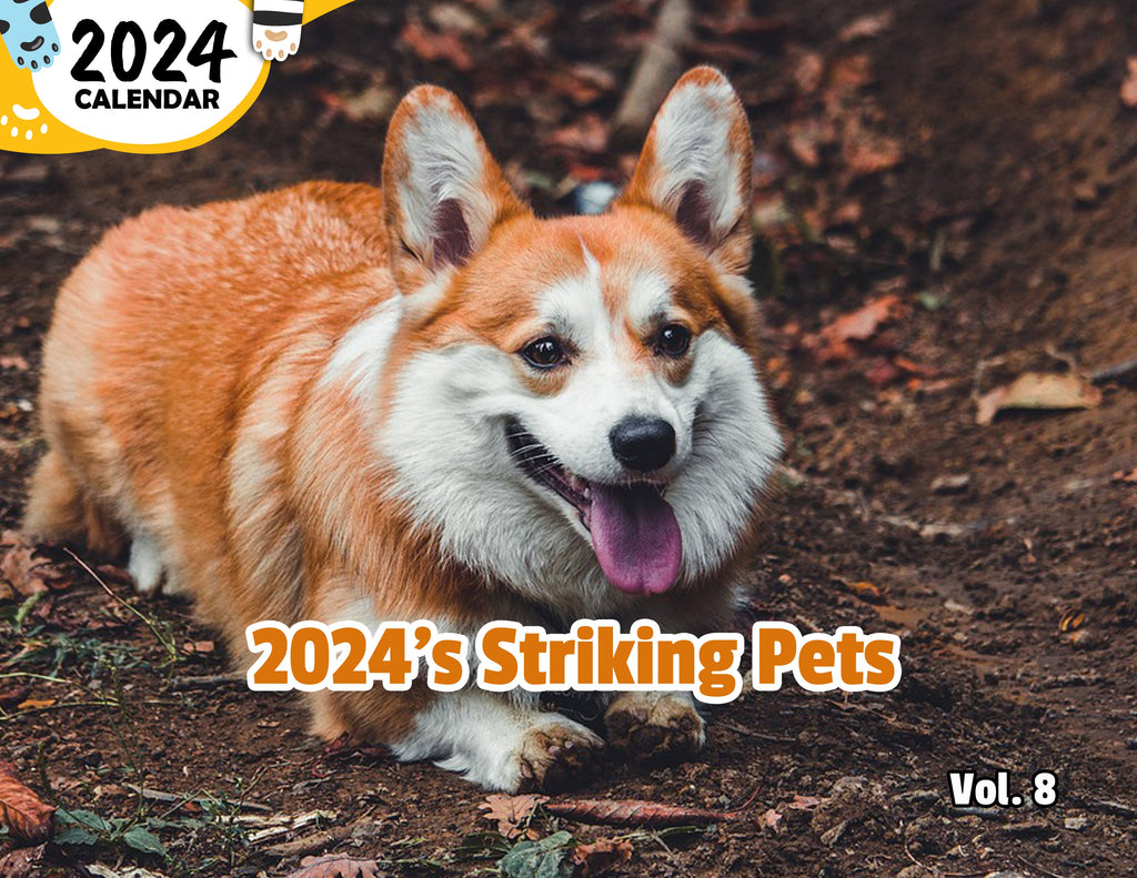 2024's Striking Pets Volume Eight: 2024 Wall Calendar (Published)