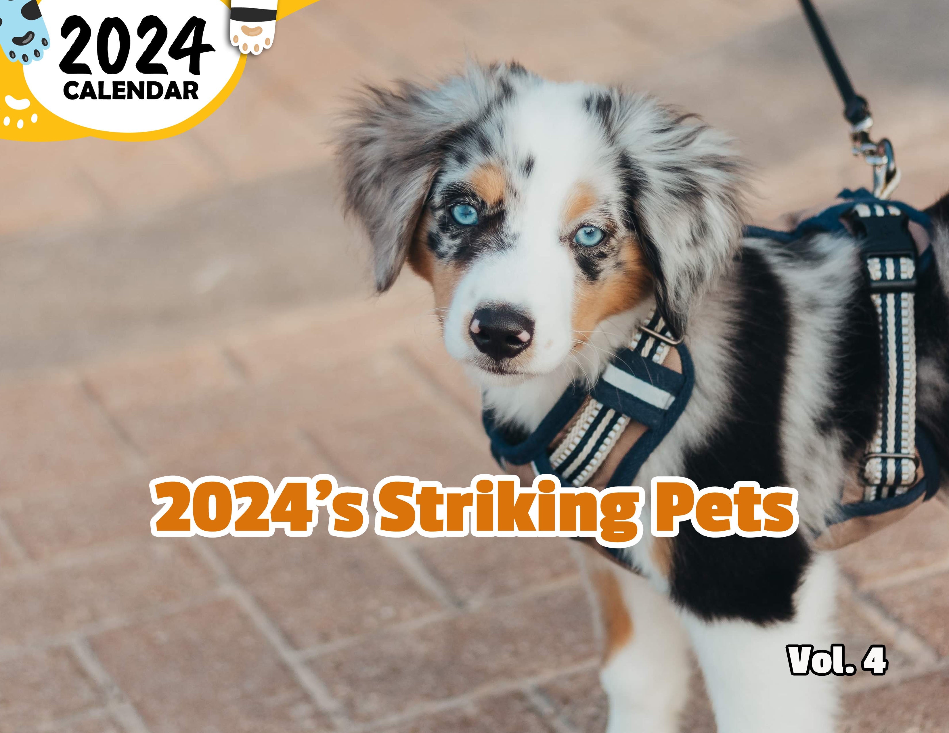 2024's Striking Pets Volume Four: 2024 Wall Calendar (Published)
