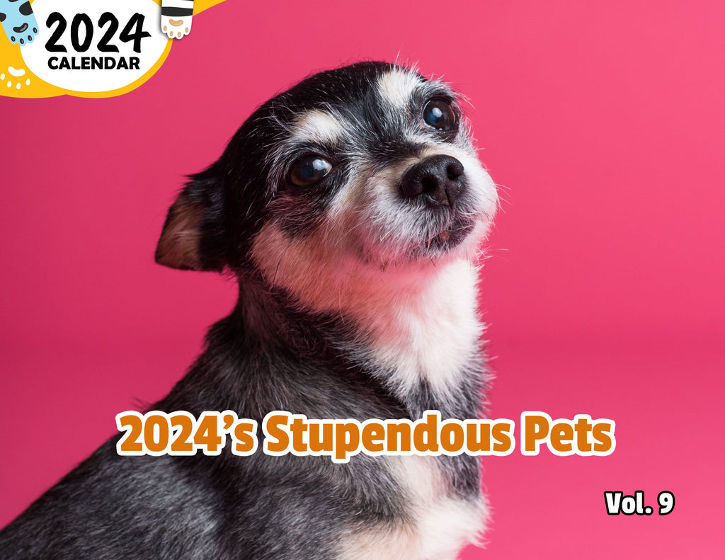 2024's Stupendous Pets Volume Nine: 2024 Wall Calendar (Published)