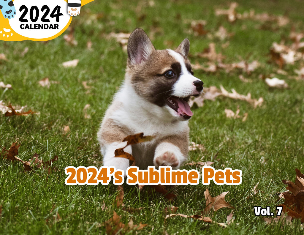 2024's Sublime Pets Volume Seven: 2024 Wall Calendar (Published)