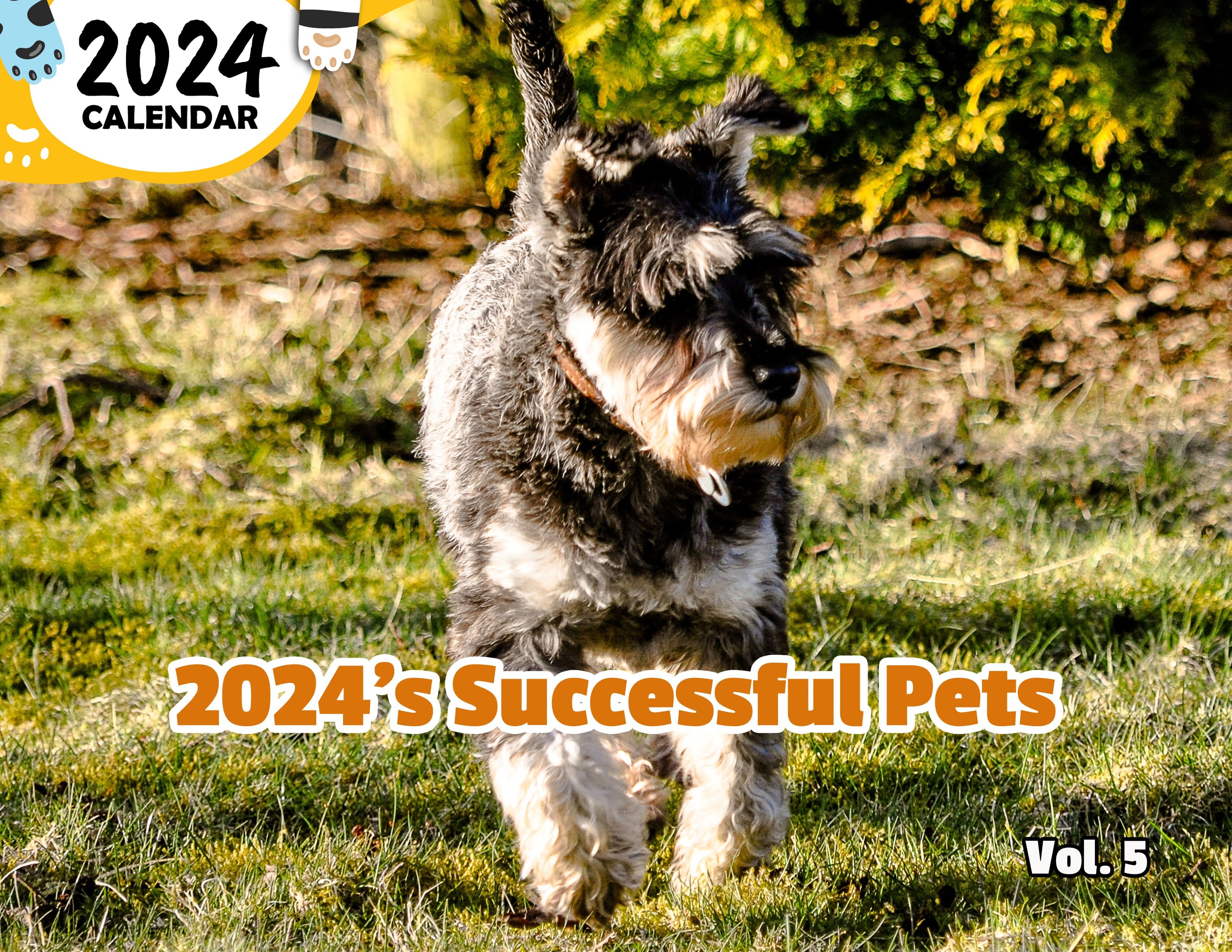 2024's Successful Pets Volume Five: 2024 Wall Calendar (Published)