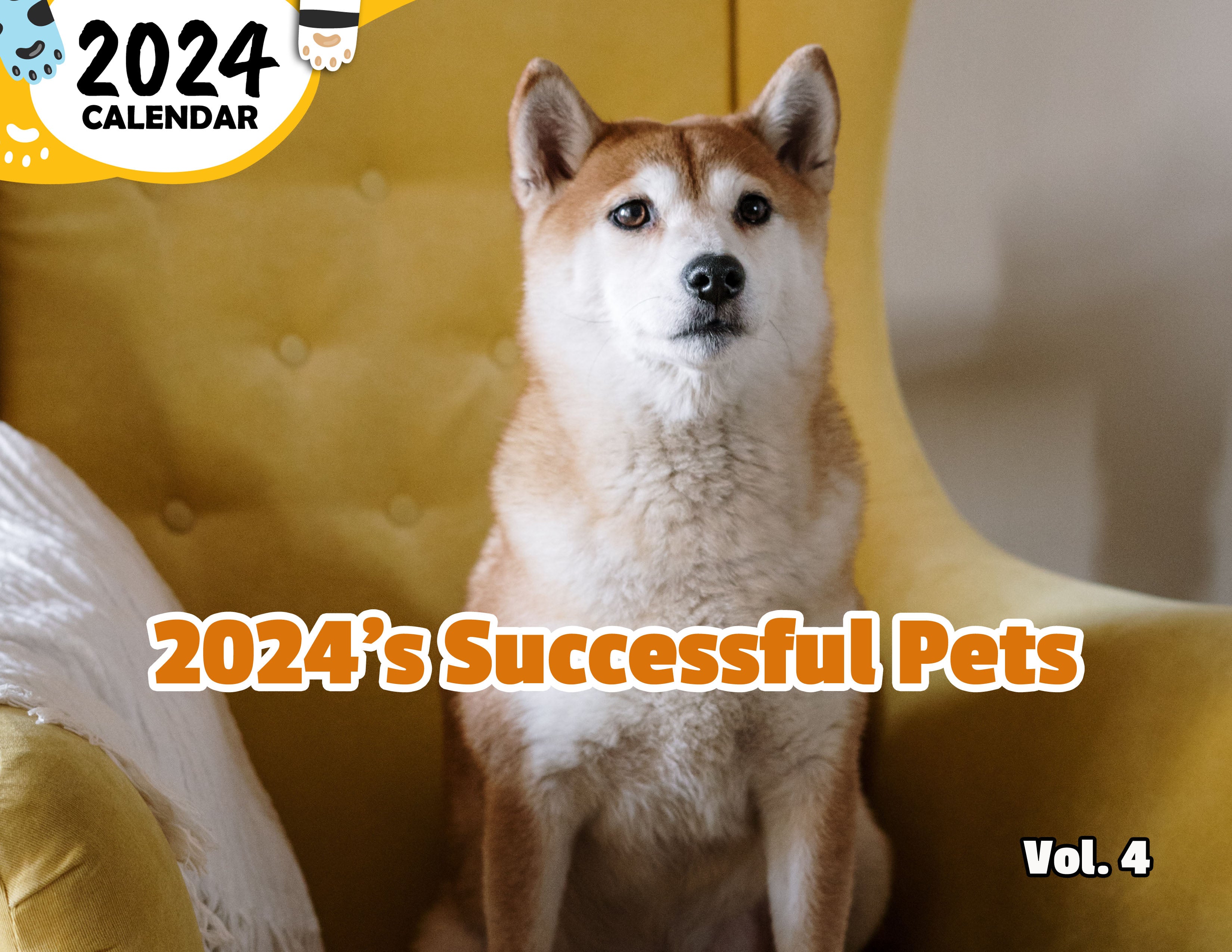 2024's Successful Pets Volume Four: 2024 Wall Calendar (Published)