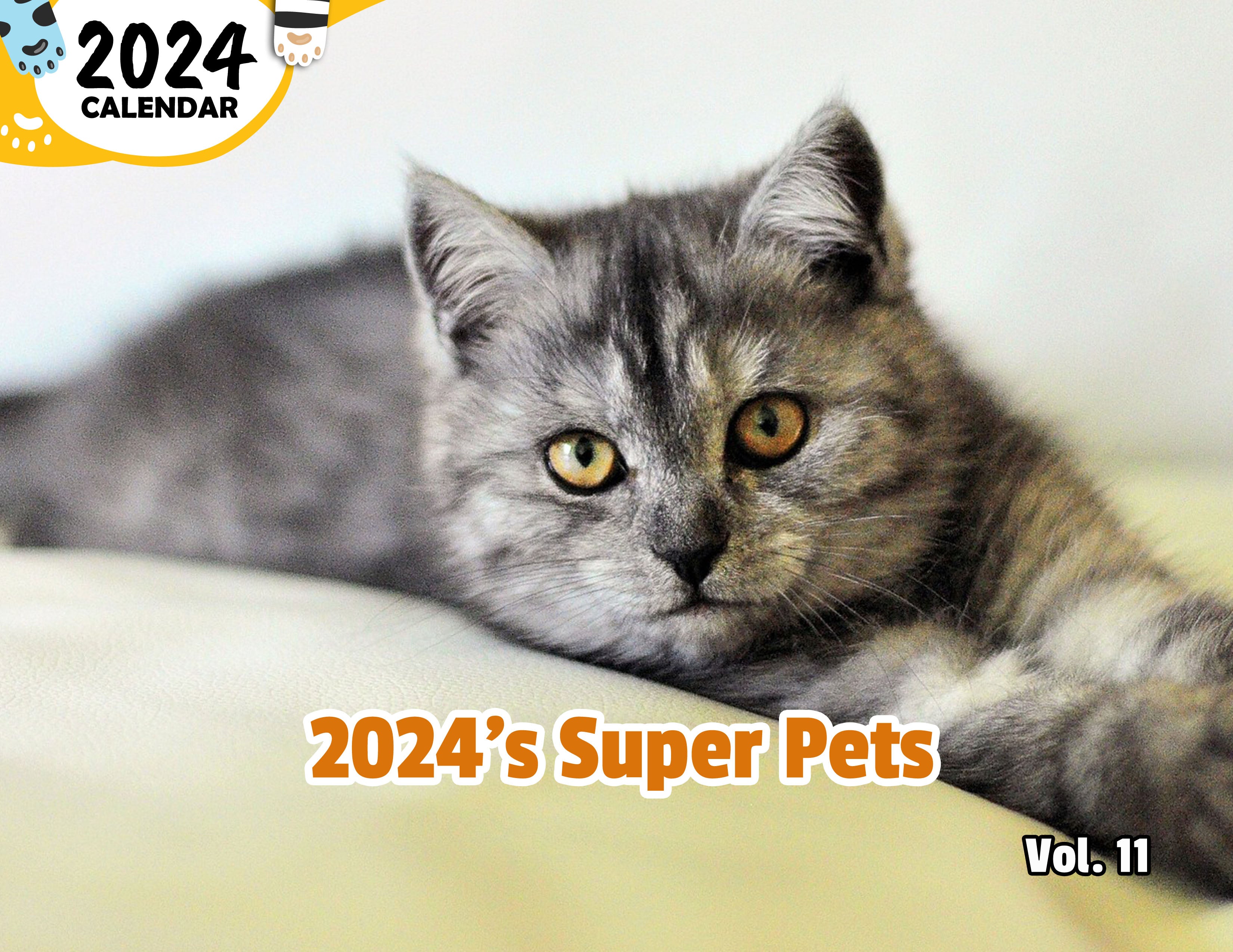 2024's Super Pets Volume Eleven: 2024 Wall Calendar (Published)