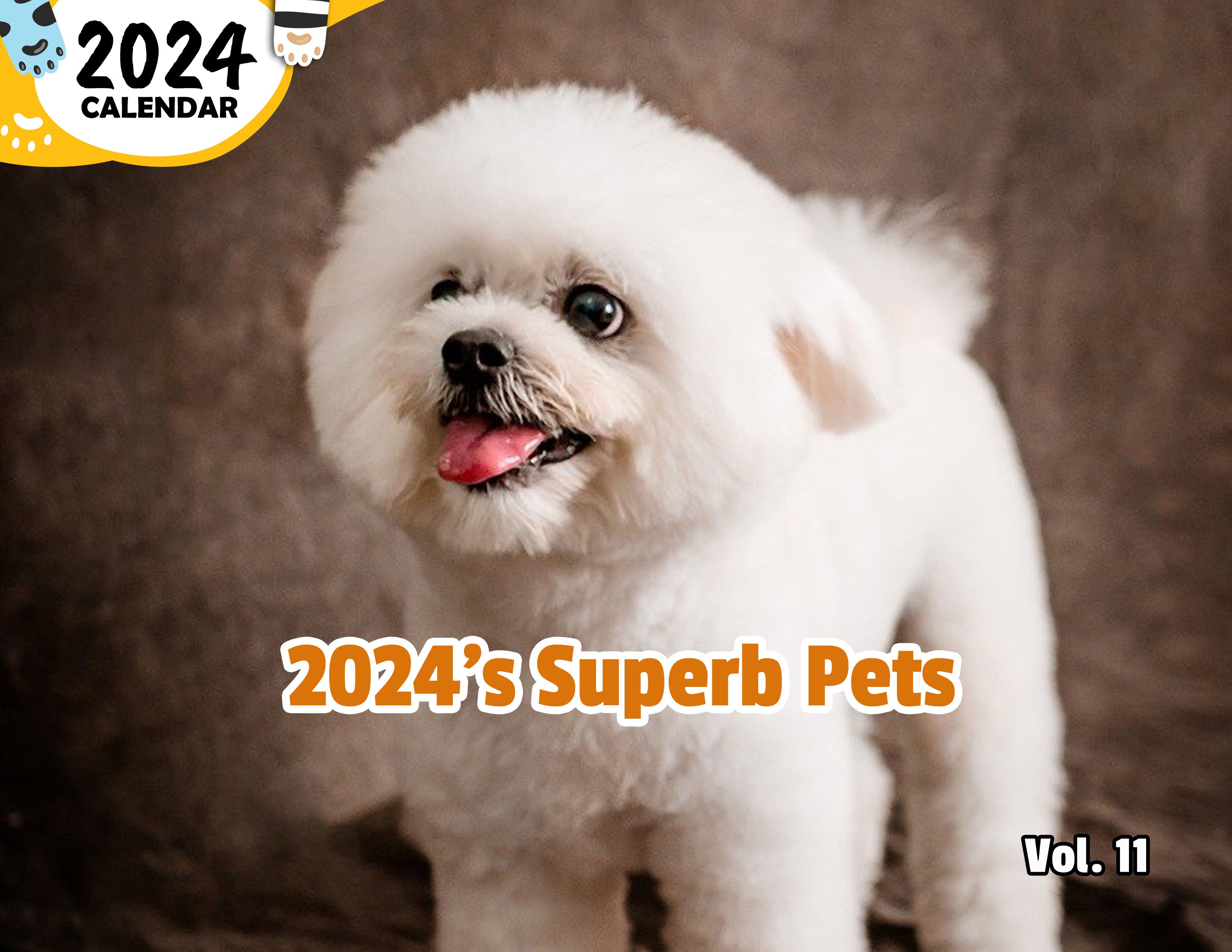 2024's Superb Pets Volume Eleven: 2024 Wall Calendar (Published)
