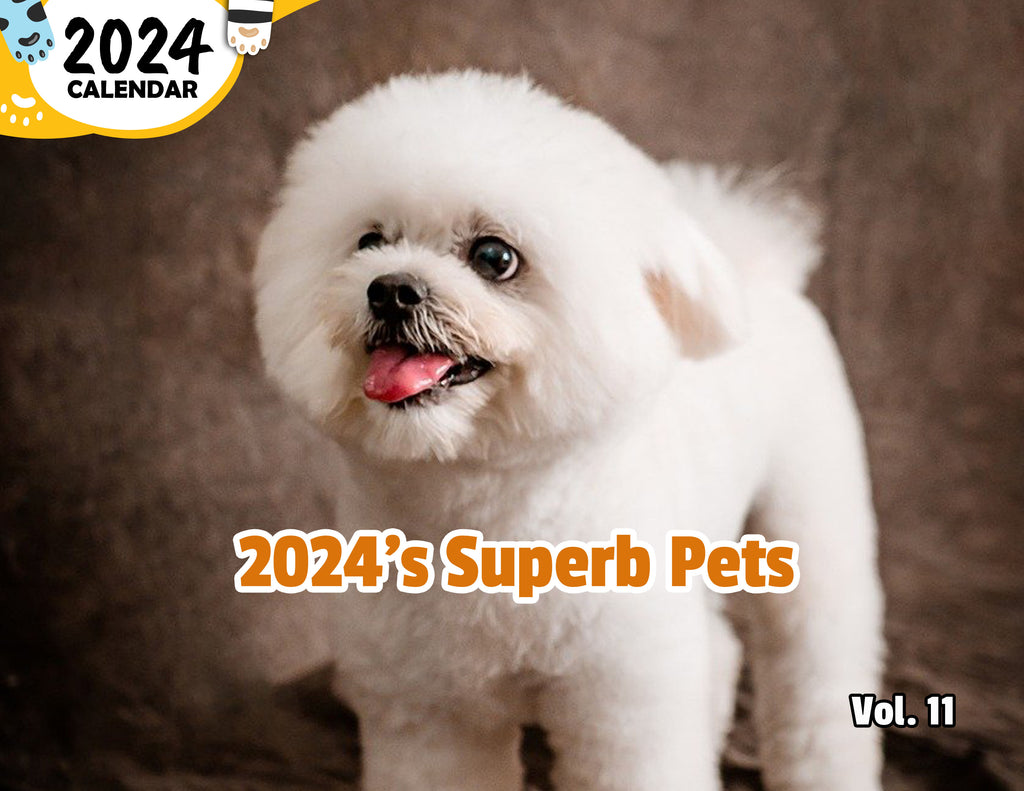 2024's Superb Pets Volume Eleven: 2024 Wall Calendar (Published)