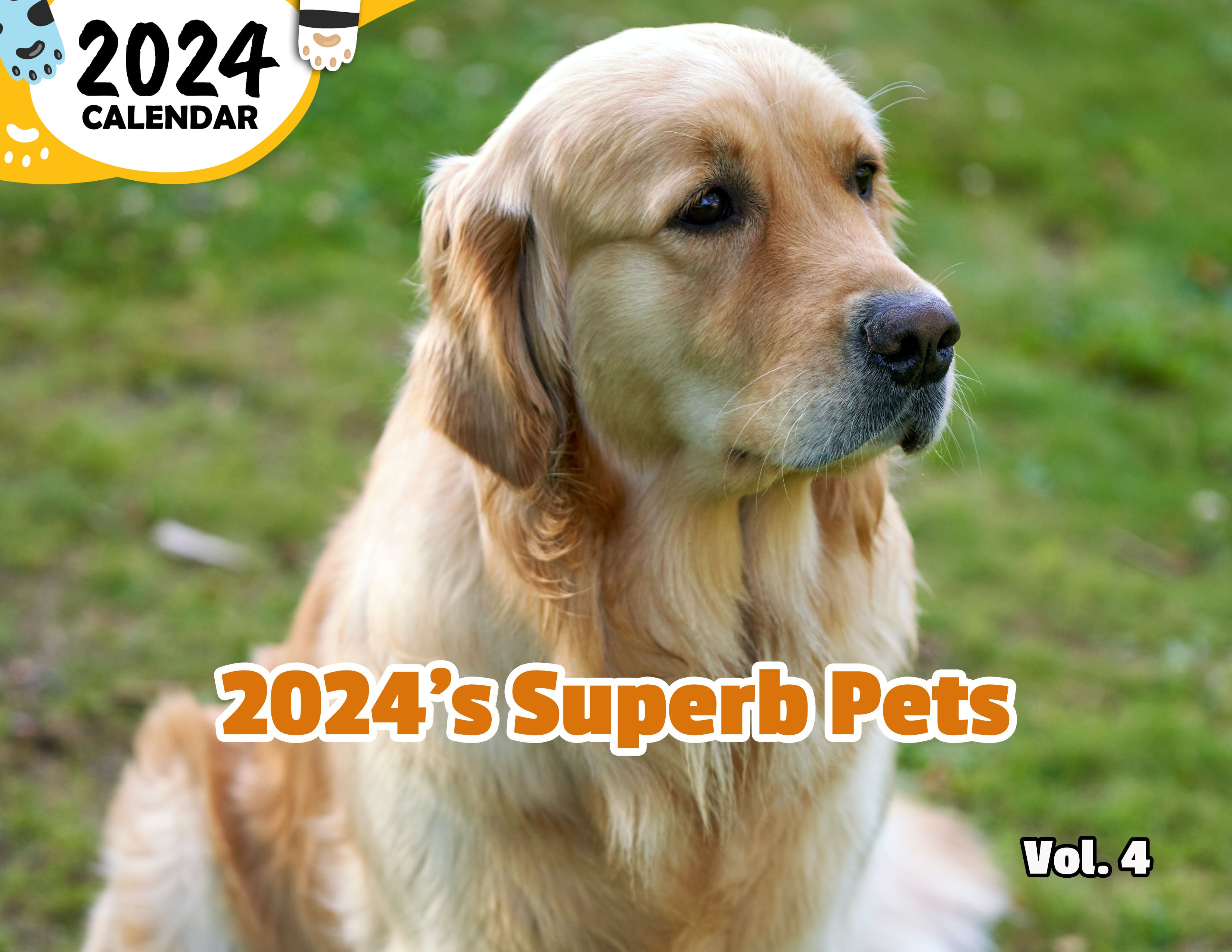 2024's Superb Pets Volume Four: 2024 Wall Calendar (Published)