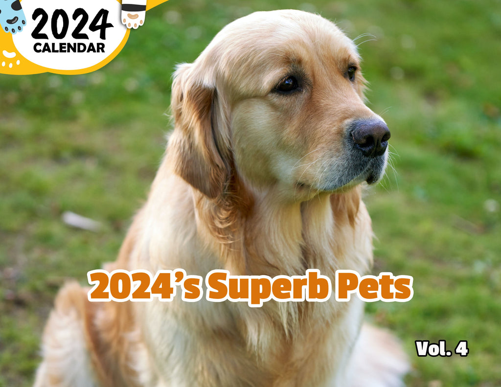 2024's Superb Pets Volume Four: 2024 Wall Calendar (Published)