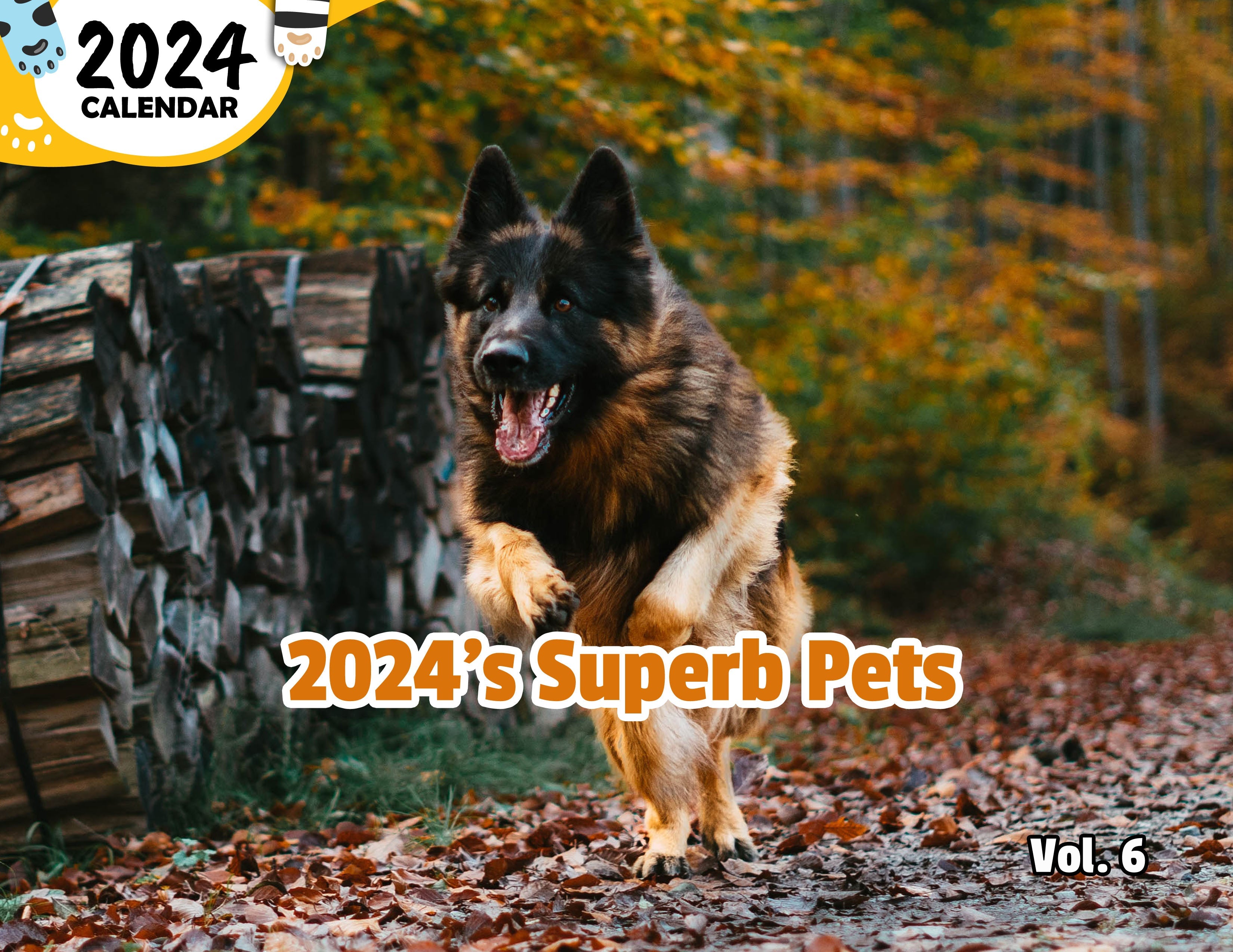 2024's Superb Pets Volume Six: 2024 Wall Calendar (Published)