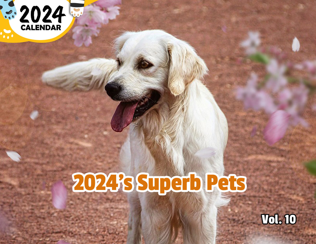 2024's Superb Pets Volume Ten: 2024 Wall Calendar (Published)