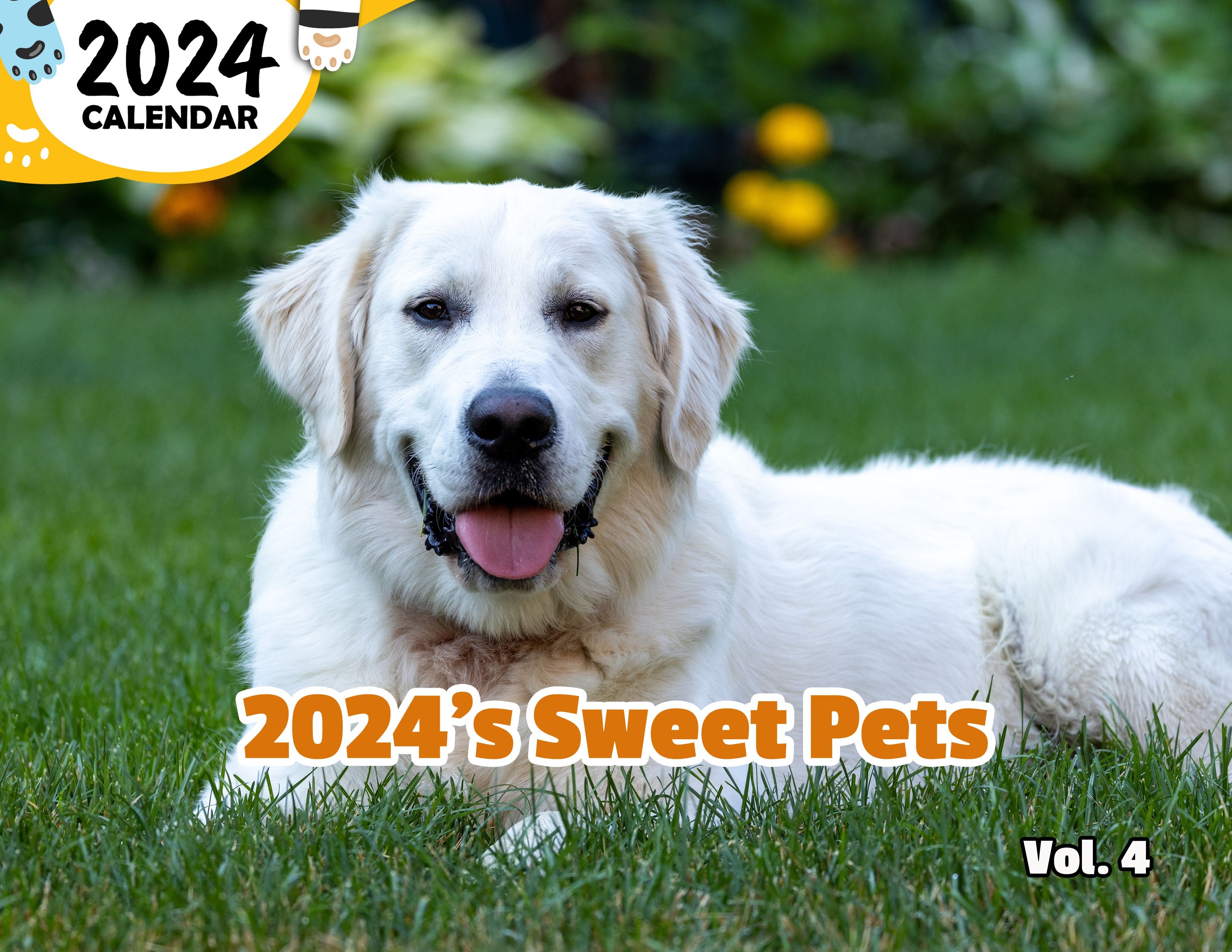 2024's Sweet Pets Volume Four: 2024 Wall Calendar (Published)