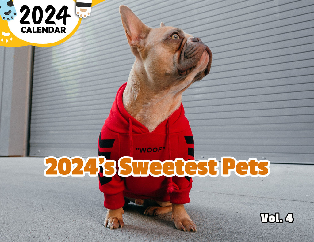 2024's Sweetest Pets Volume Four: 2024 Wall Calendar (Published)
