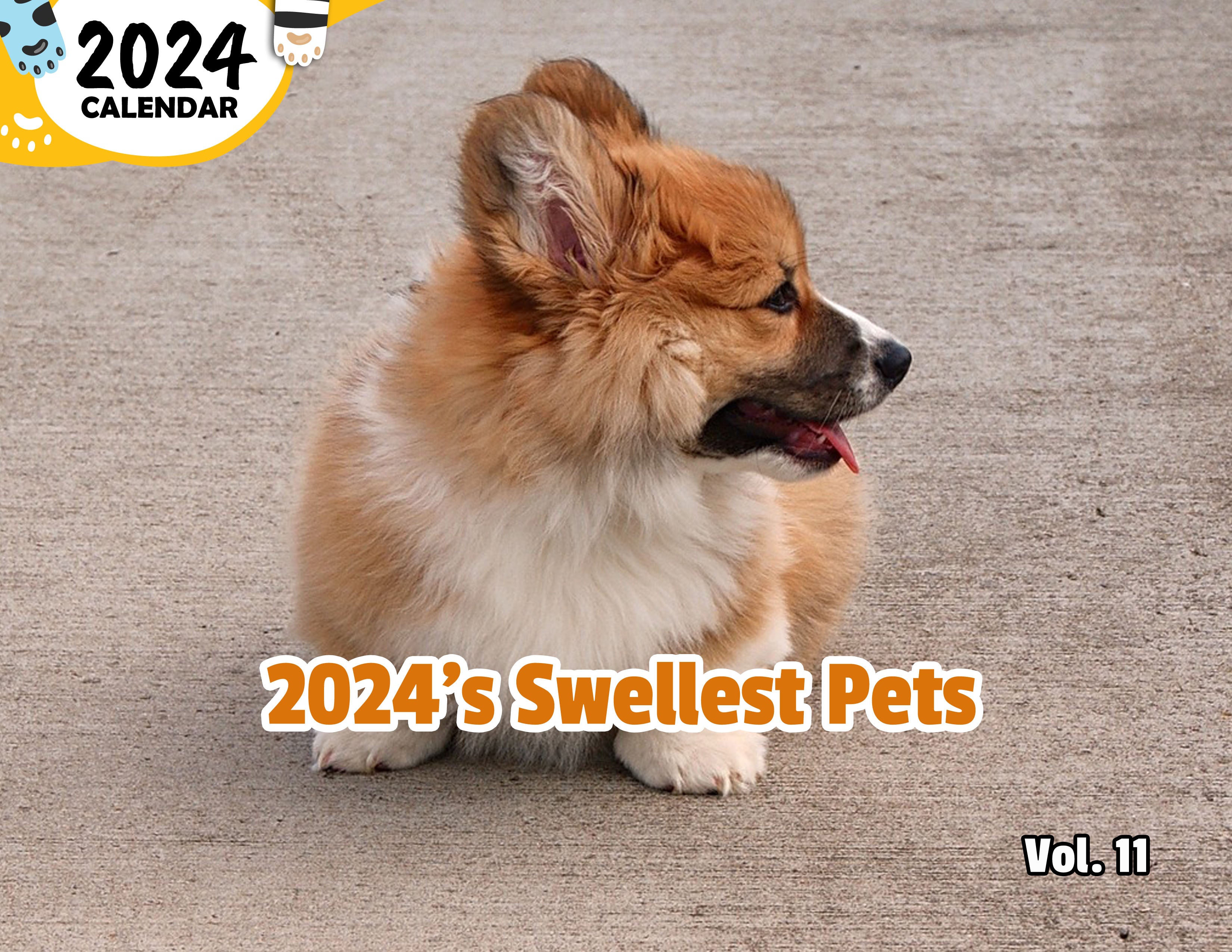 2024's Swellest Pets Volume Eleven: 2024 Wall Calendar (Published)