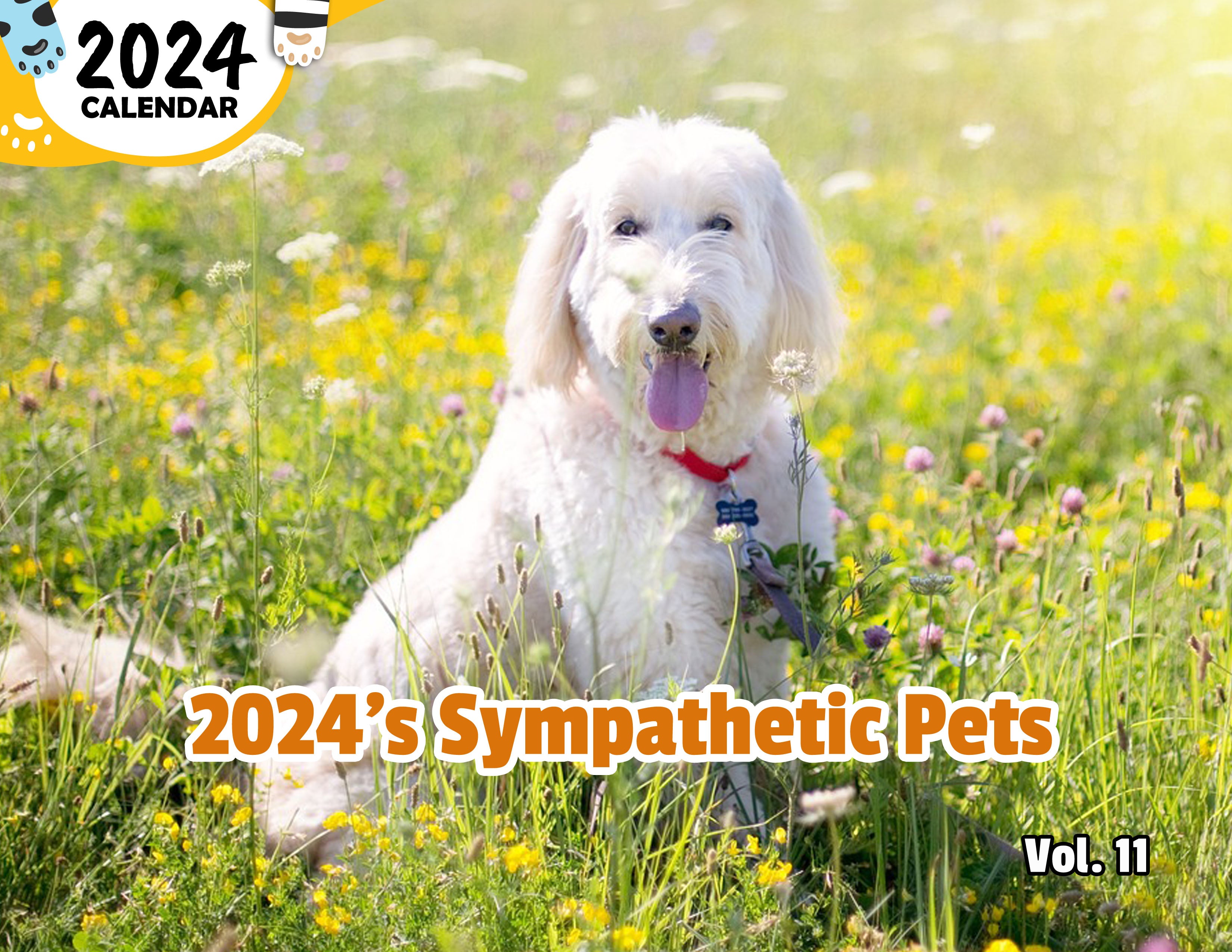 2024's Sympathetic Pets Volume Eleven: 2024 Wall Calendar (Published)