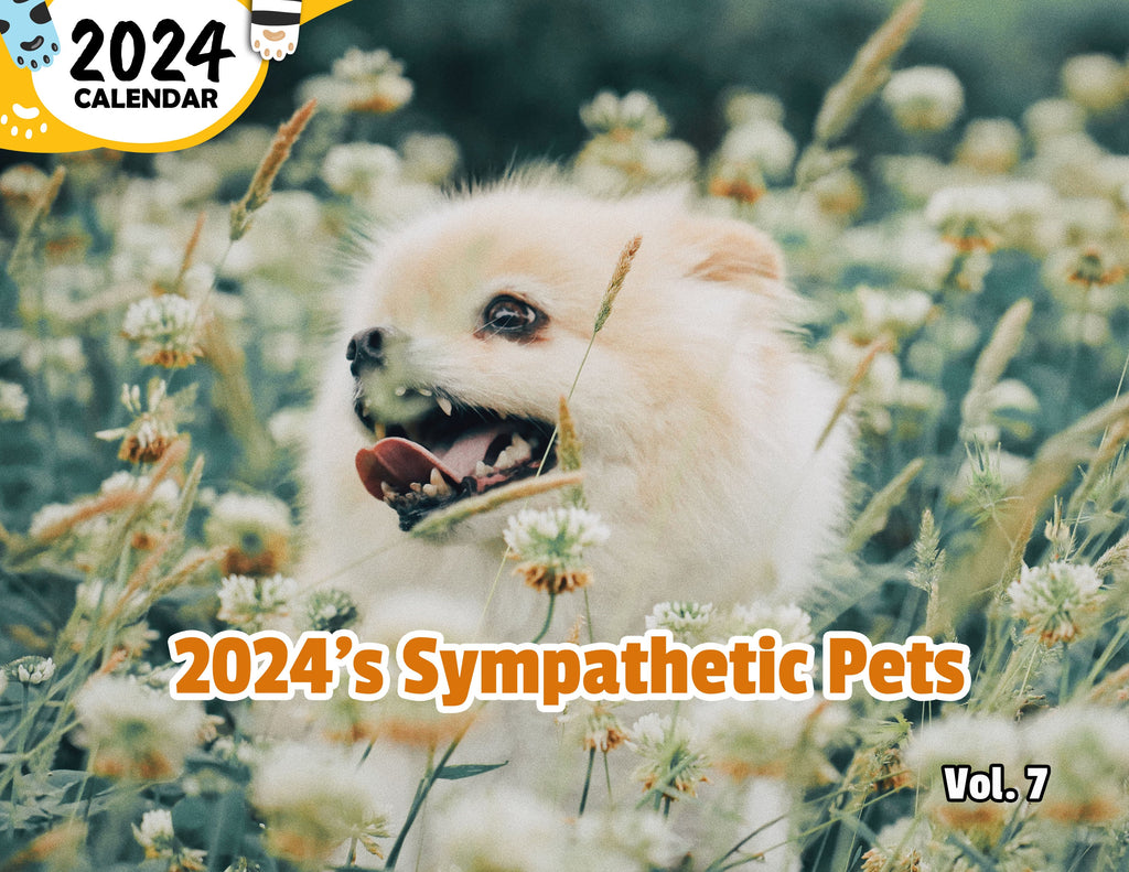 2024's Sympathetic Pets Volume Seven: 2024 Wall Calendar (Published)