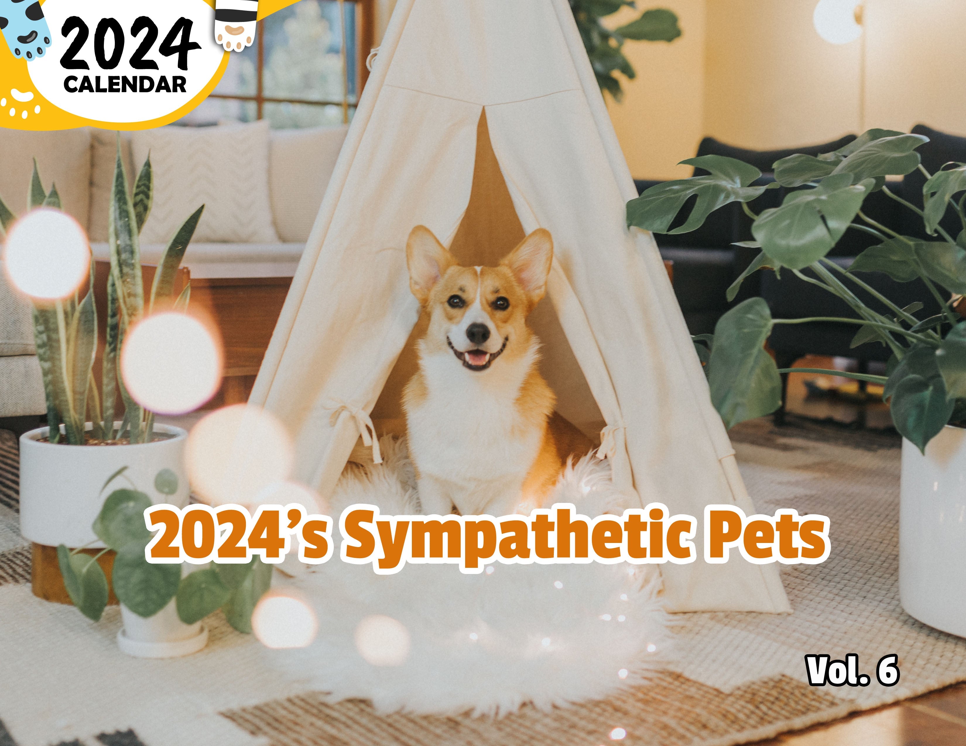 2024's Sympathetic Pets Volume Six: 2024 Wall Calendar (Published)