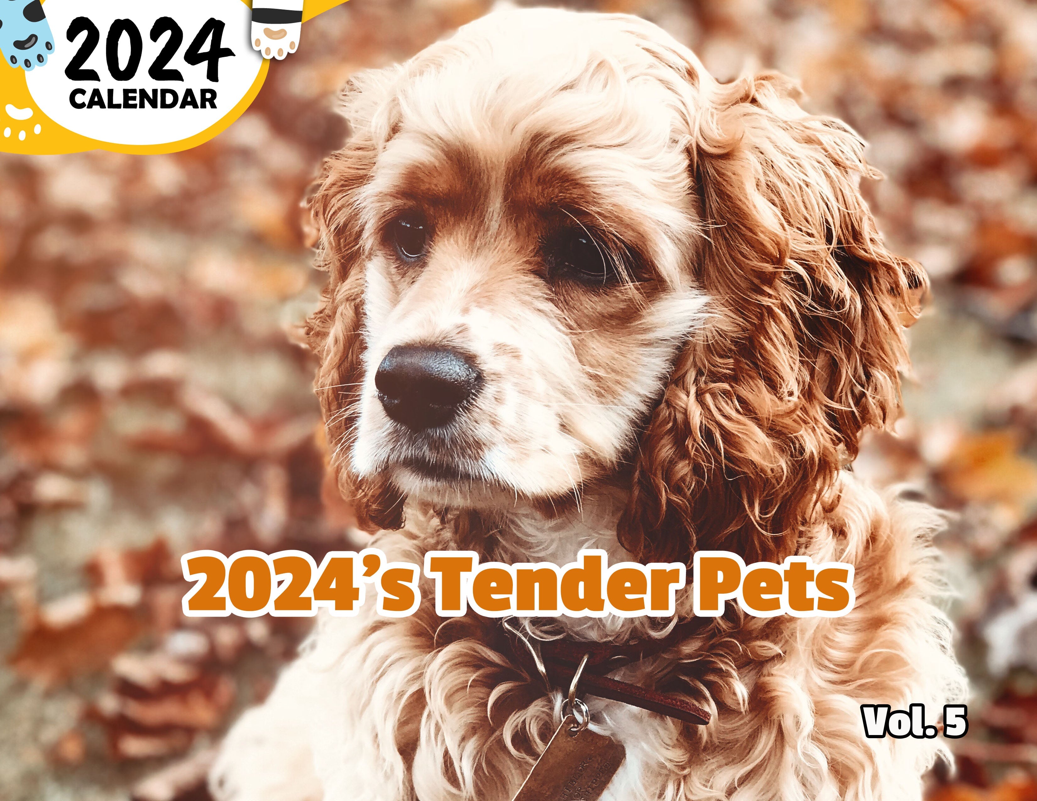 2024's Tender Pets Volume Five: 2024 Wall Calendar (Published)