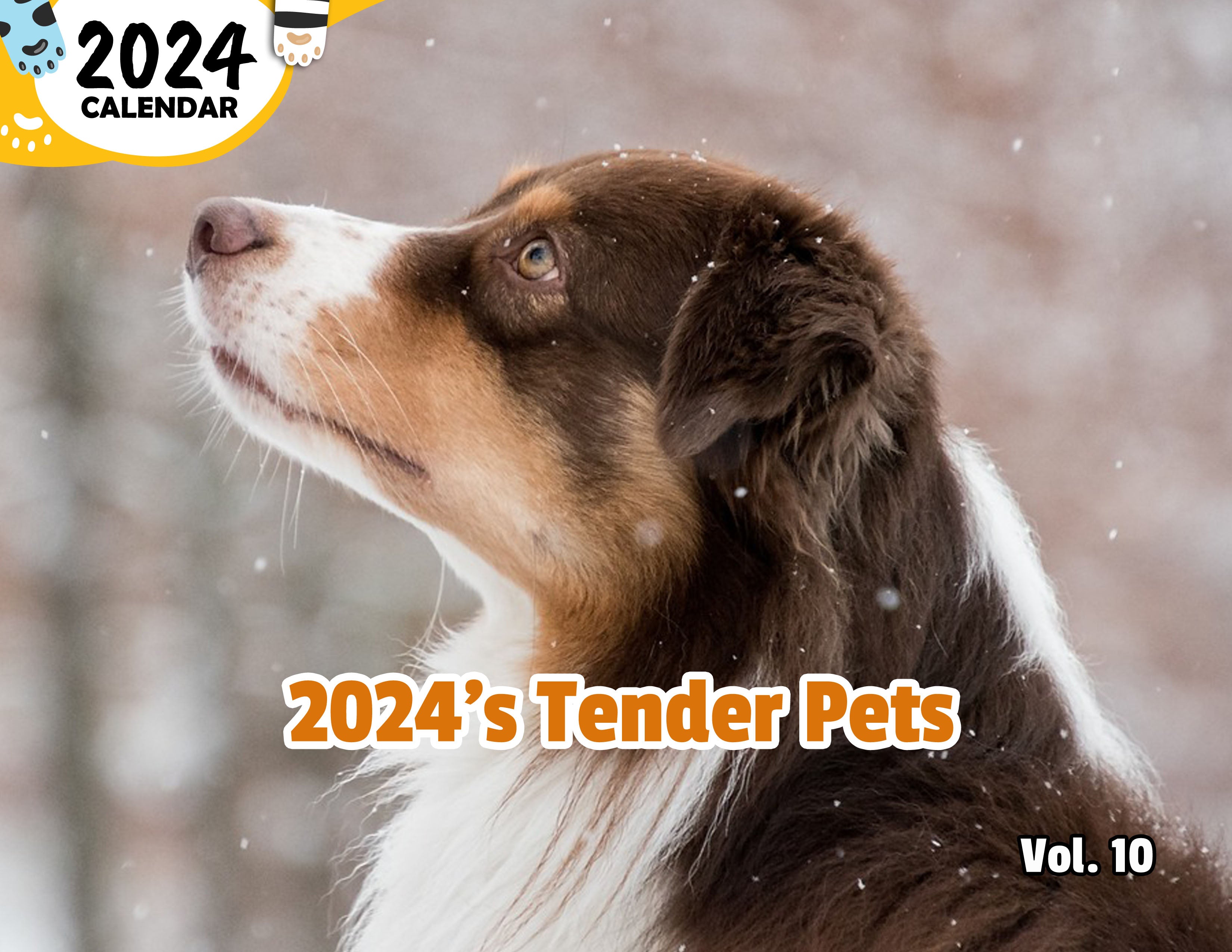 2024's Tender Pets Volume Ten: 2024 Wall Calendar (Published)