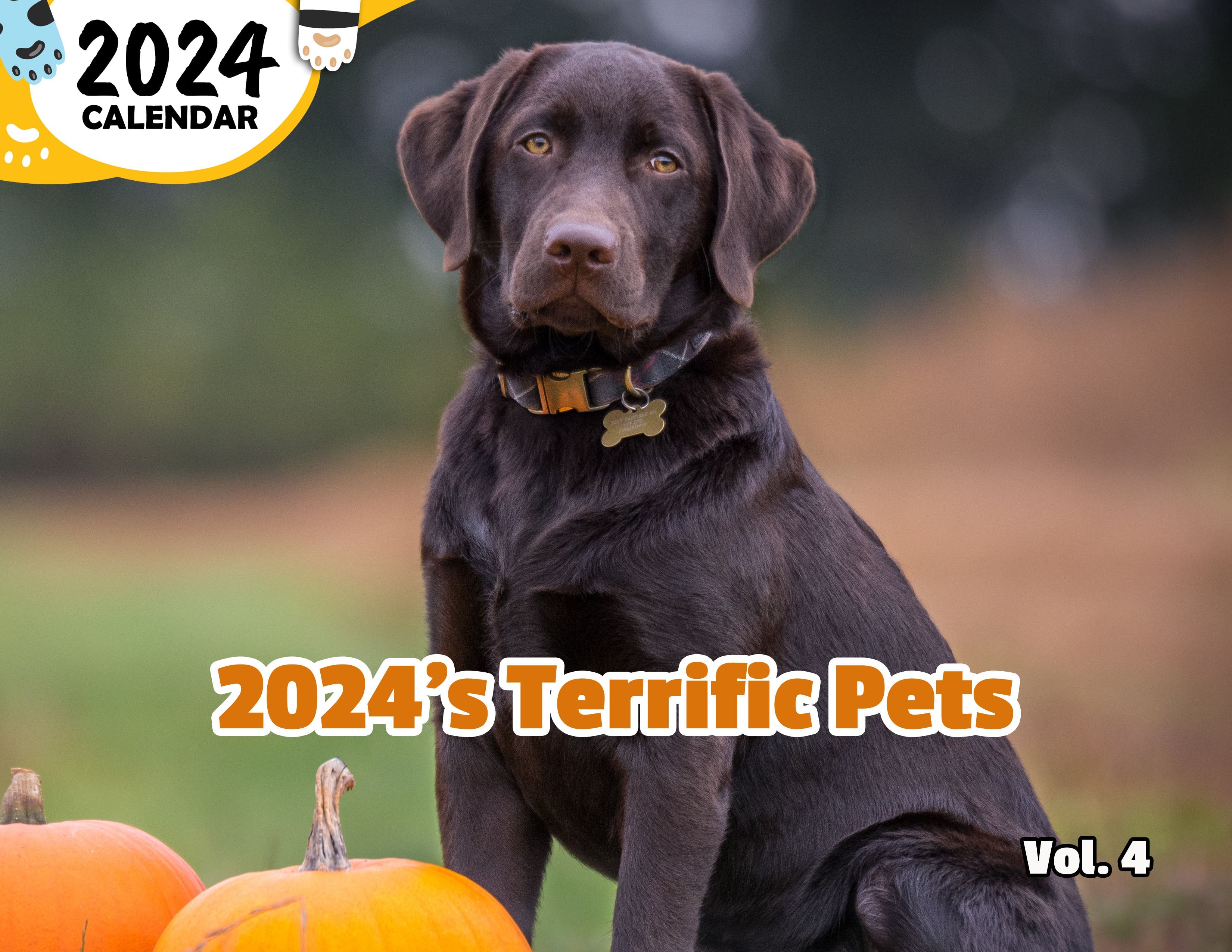 2024's Terrific Pets Volume Four: 2024 Wall Calendar (Published)