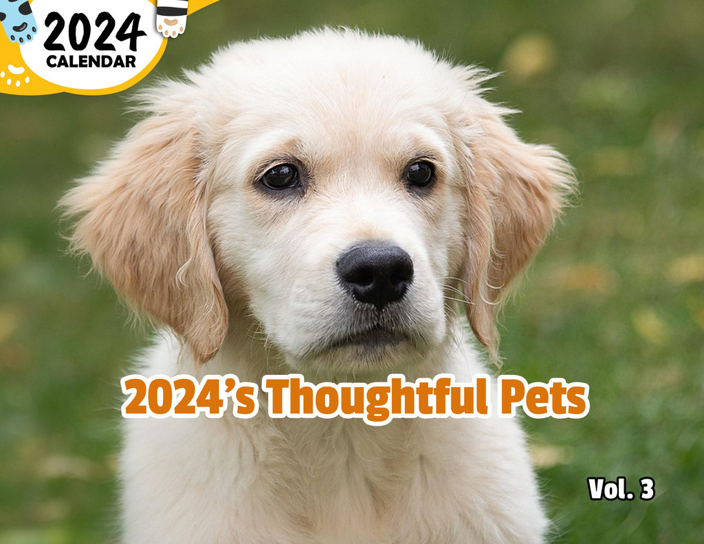 2024's Thoughtful Pets Volume Three: 2024 Wall Calendar (Published)