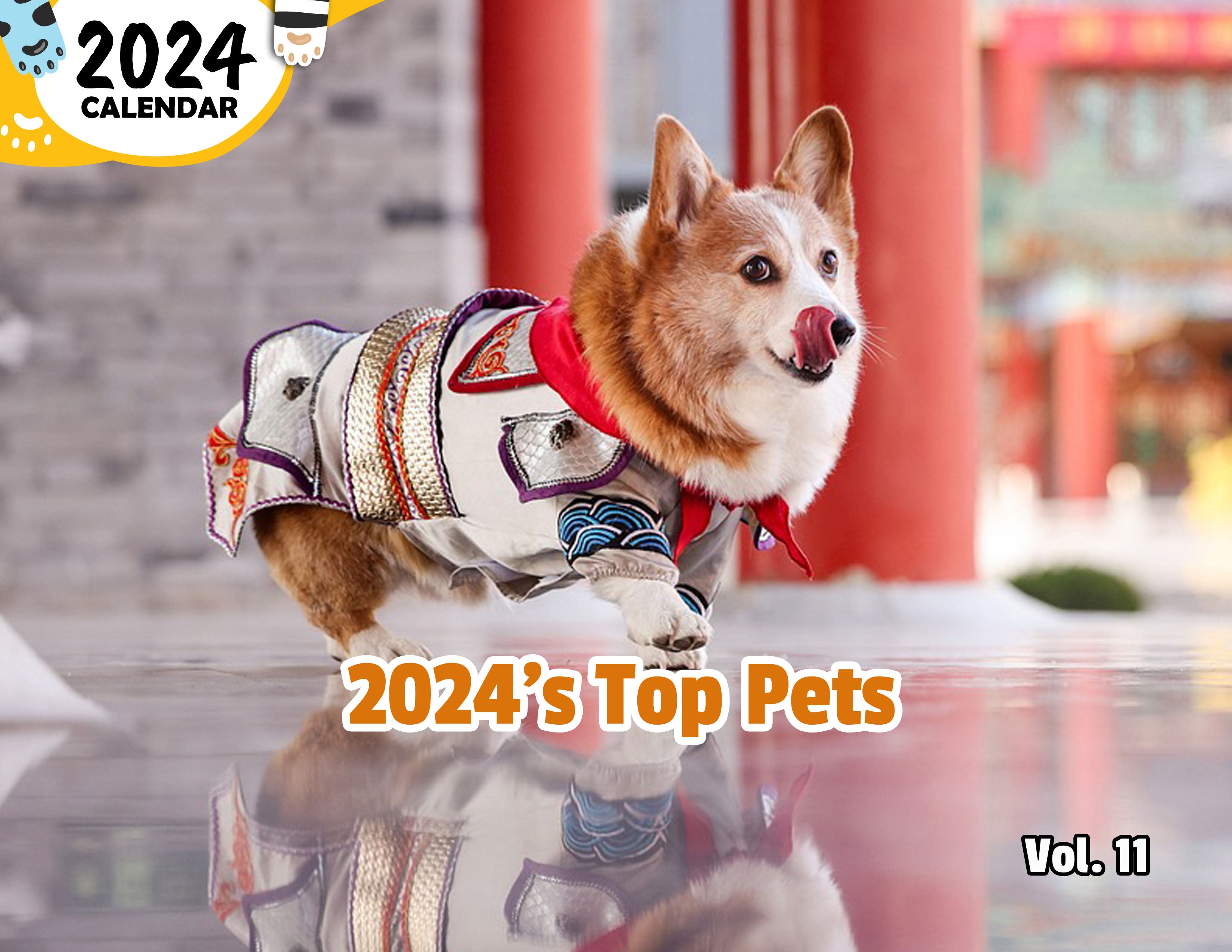 2024's Top Pets Volume Eleven: 2024 Wall Calendar (Published)