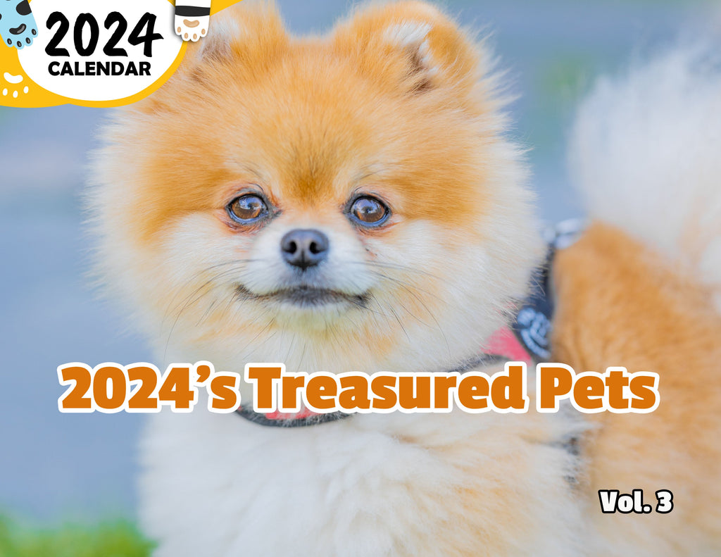 2024's Treasured Pets Volume Three: 2024 Wall Calendar (Published)