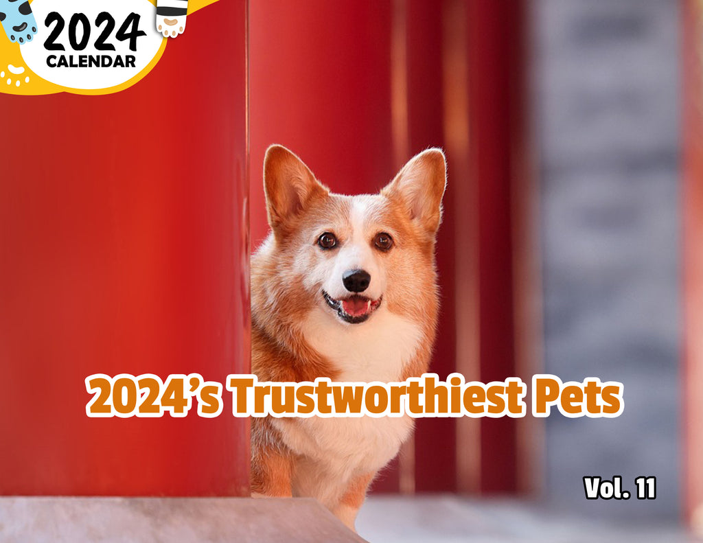 2024's Trustworthiest Pets Volume Eleven: 2024 Wall Calendar (Pre-Order)
